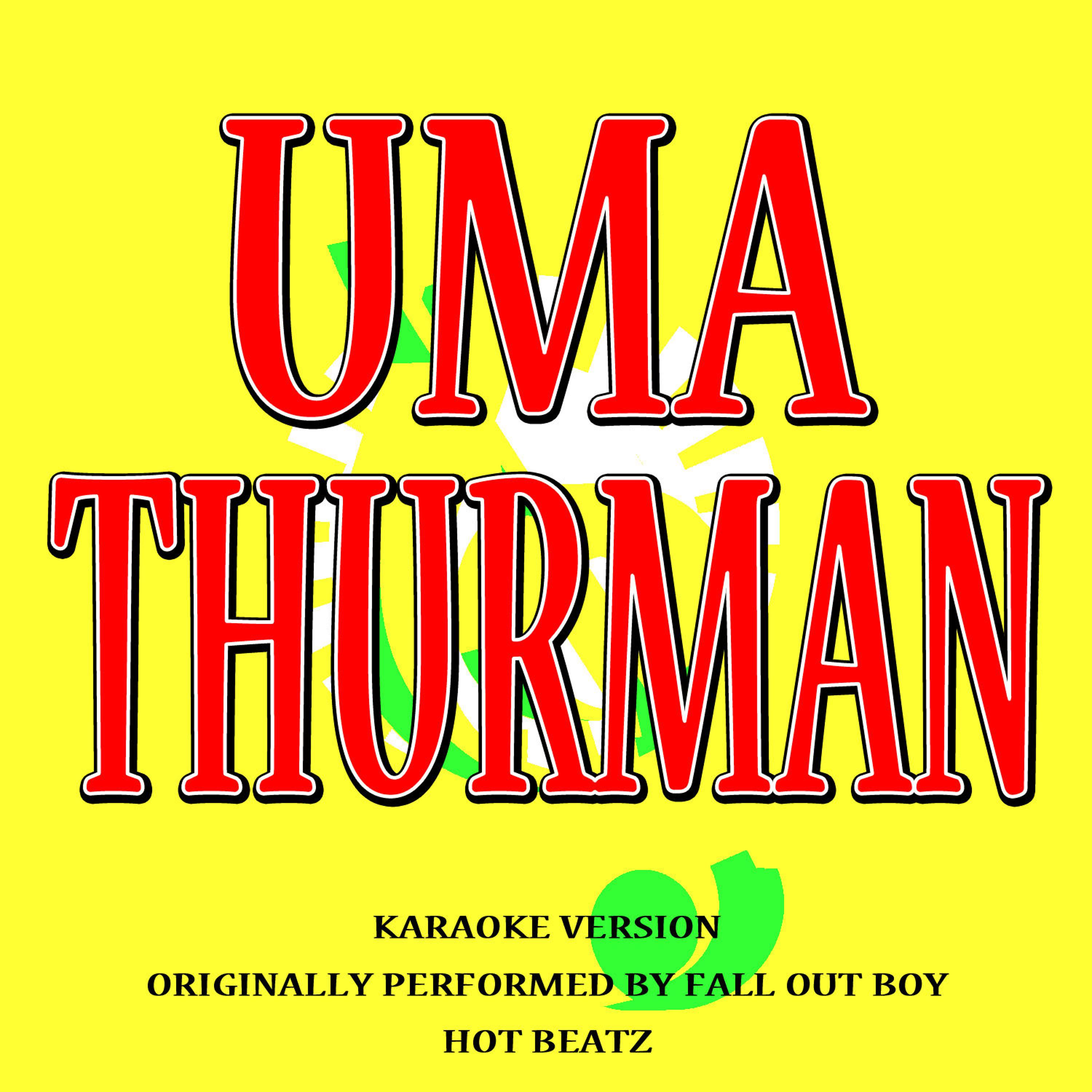 Постер альбома Uma Thurman (Originally Performed by Fall out Boy) [Karaoke Version]