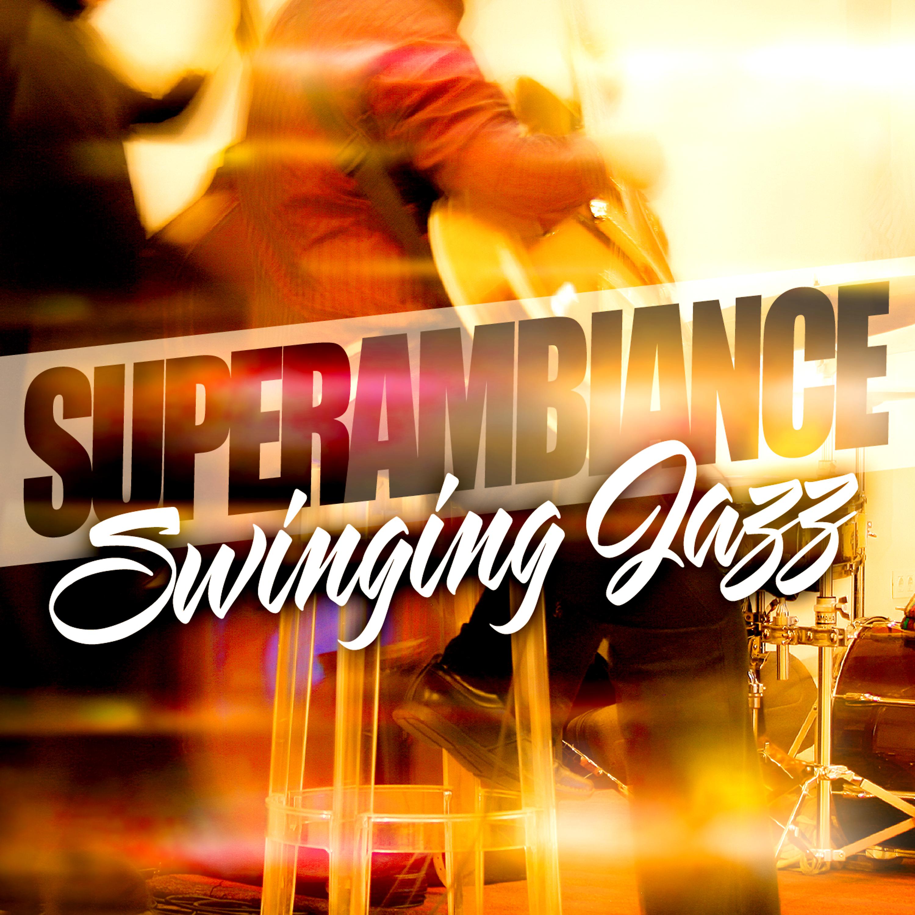 Постер альбома Super Ambiance Swinging Jazz
