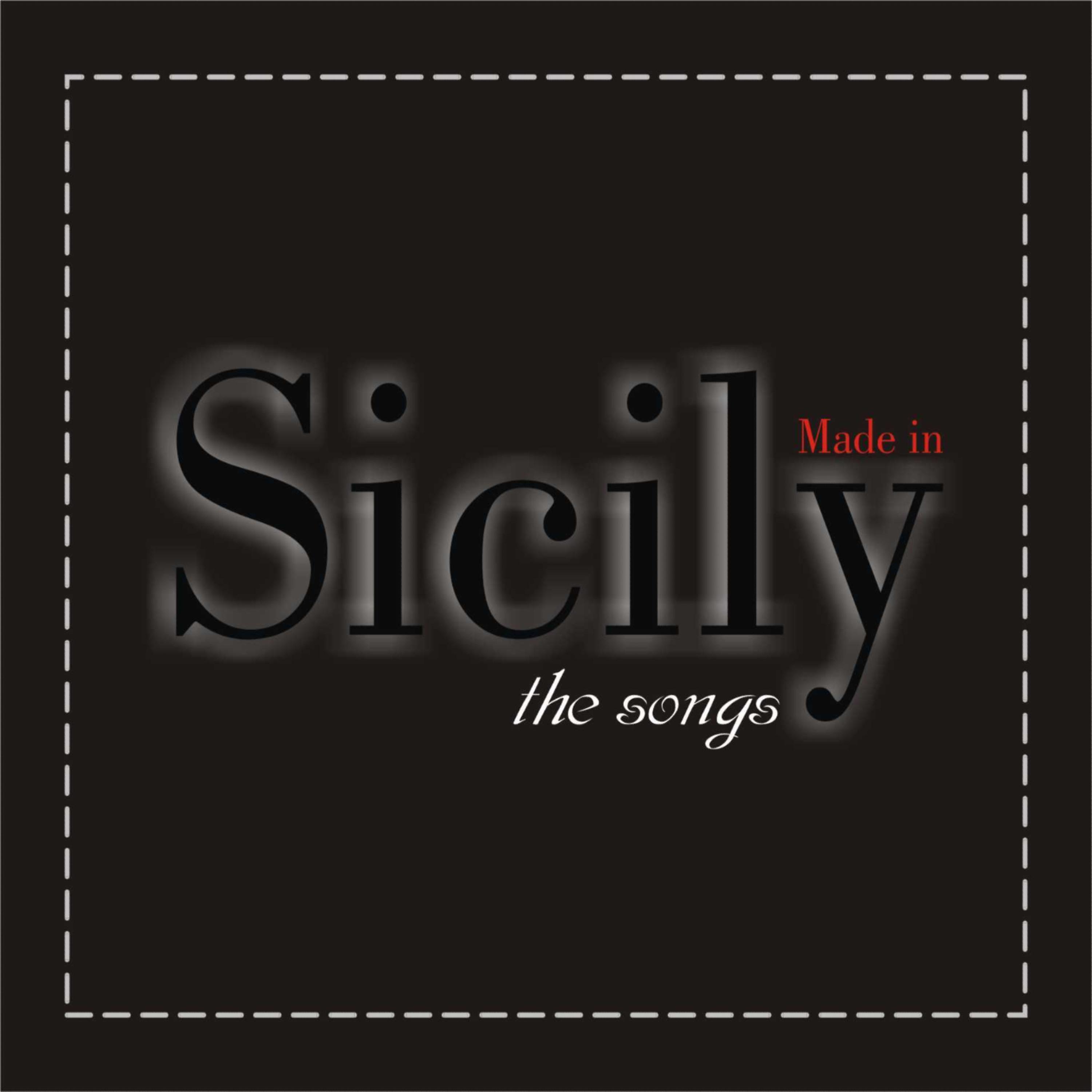 Постер альбома Made in Sicily The Songs