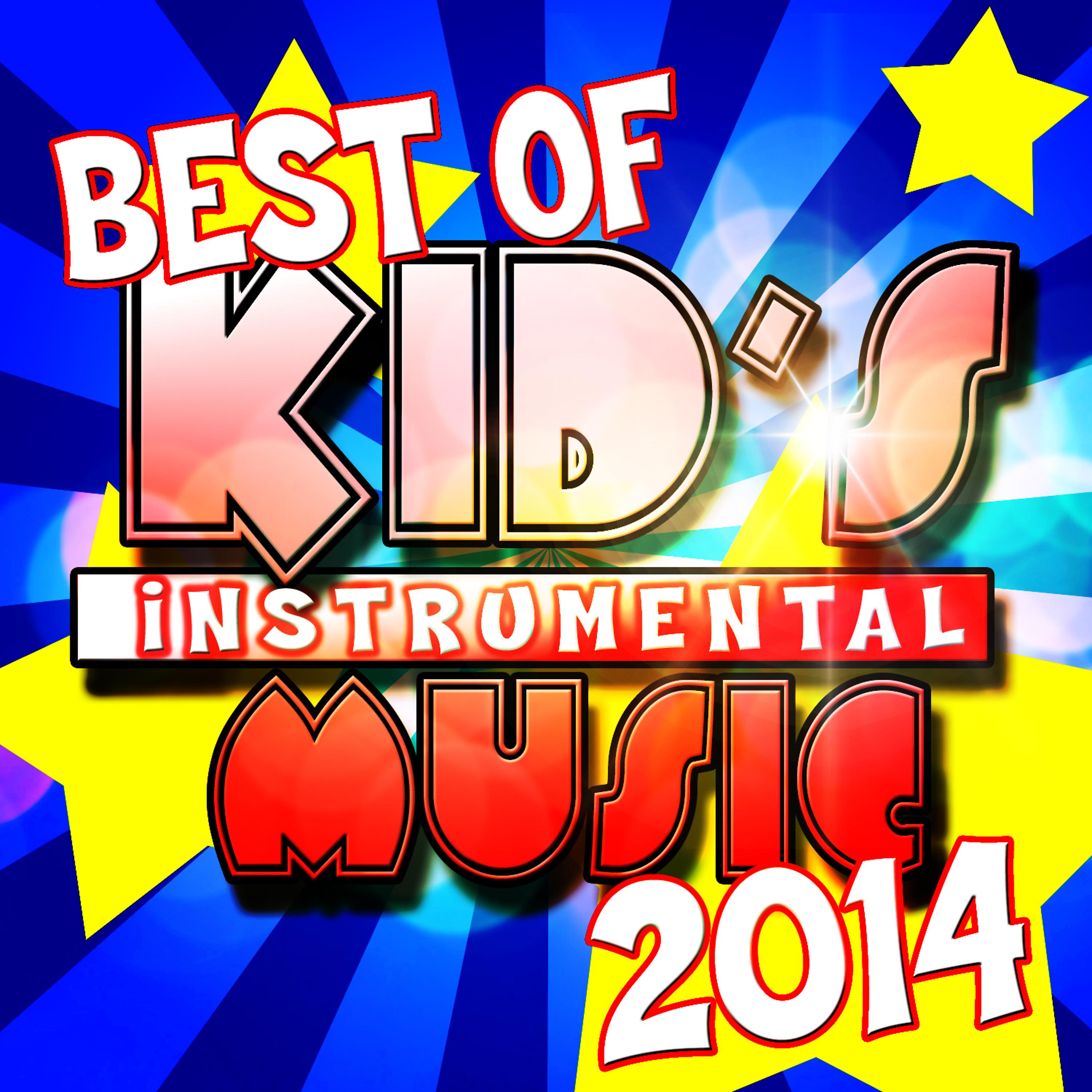 Постер альбома Best of Kid's Instrumental Music 2014