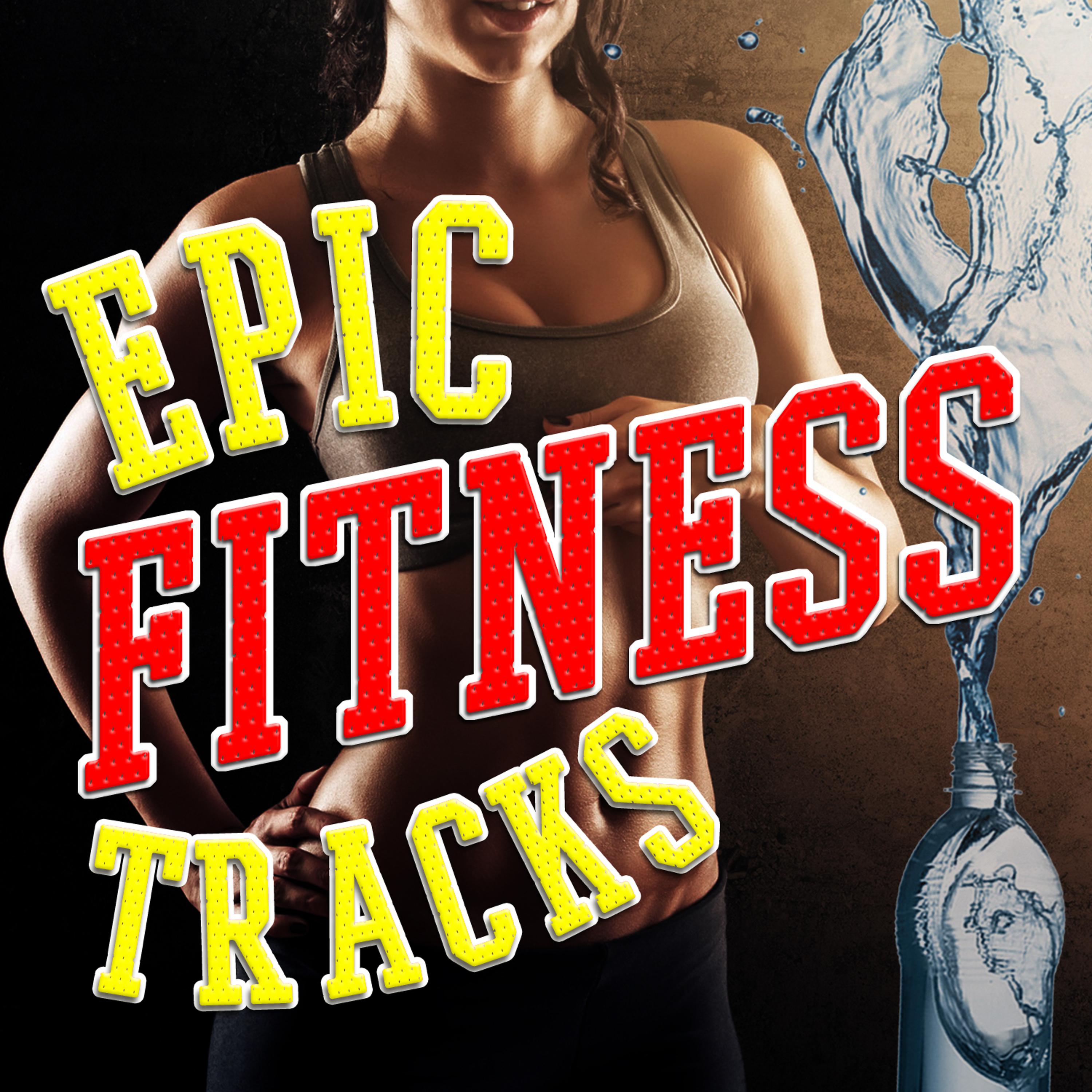 Постер альбома Epic Fitness Tracks