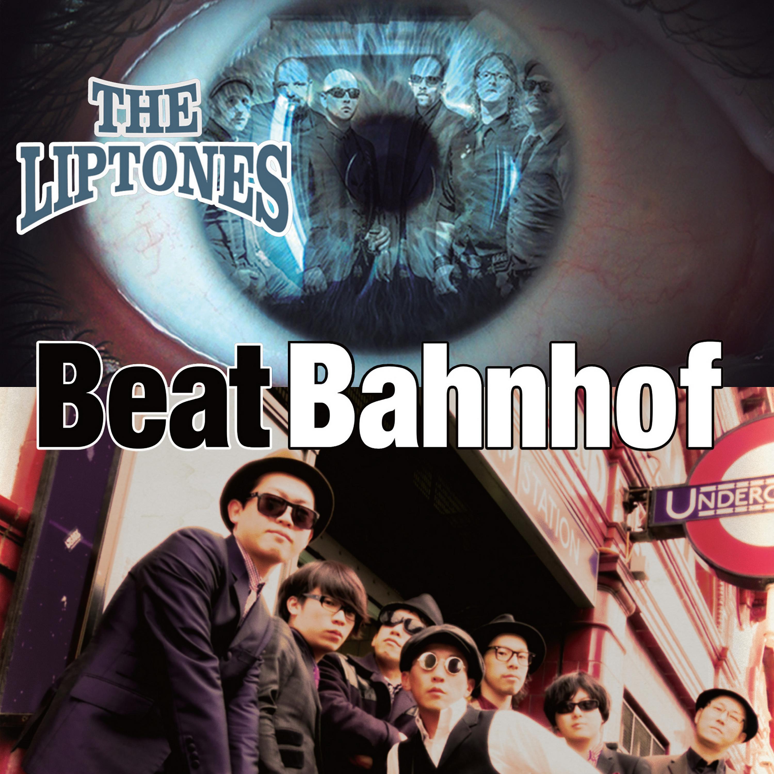 Постер альбома The Liptones/Beat Bahnhof