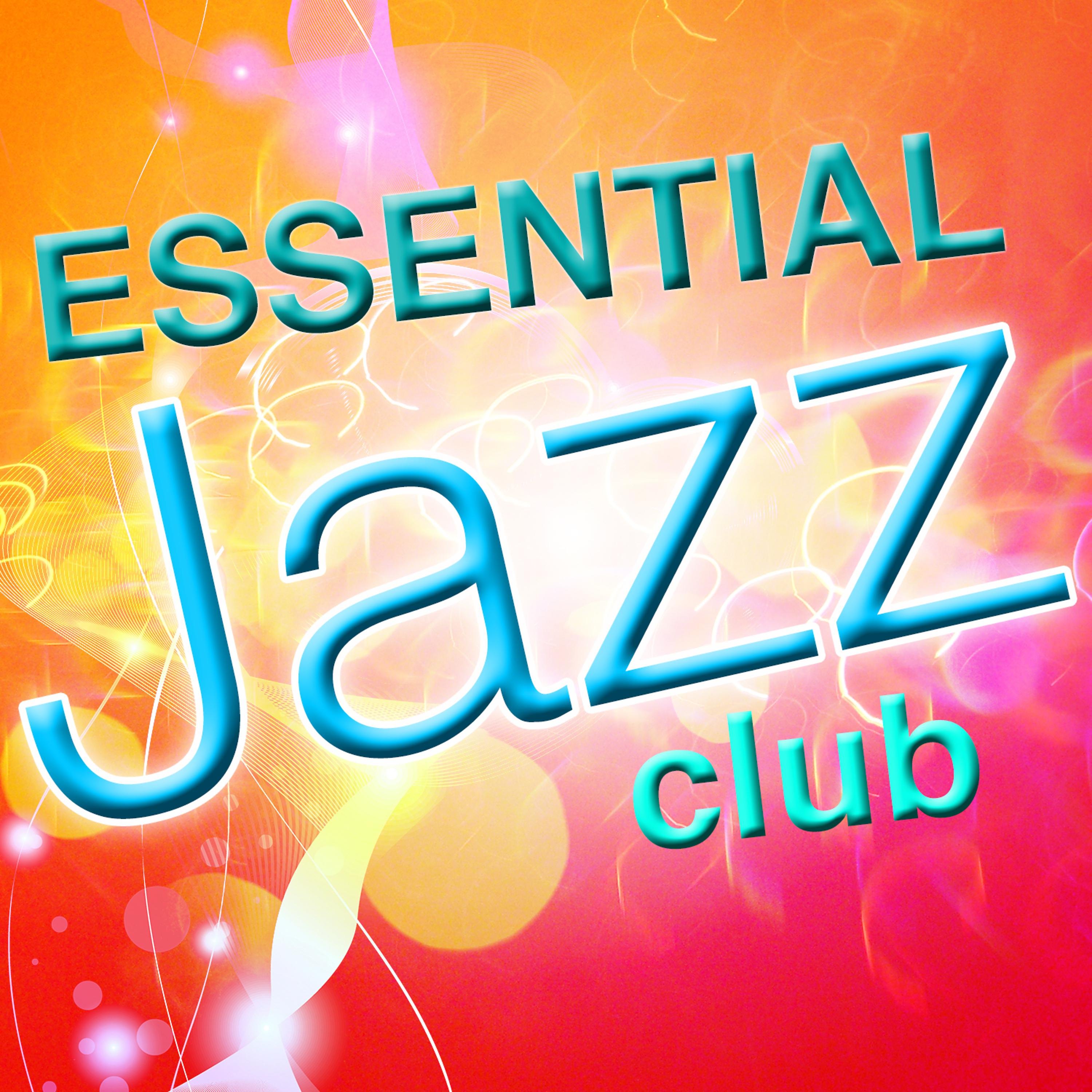 Постер альбома Essential Jazz Club