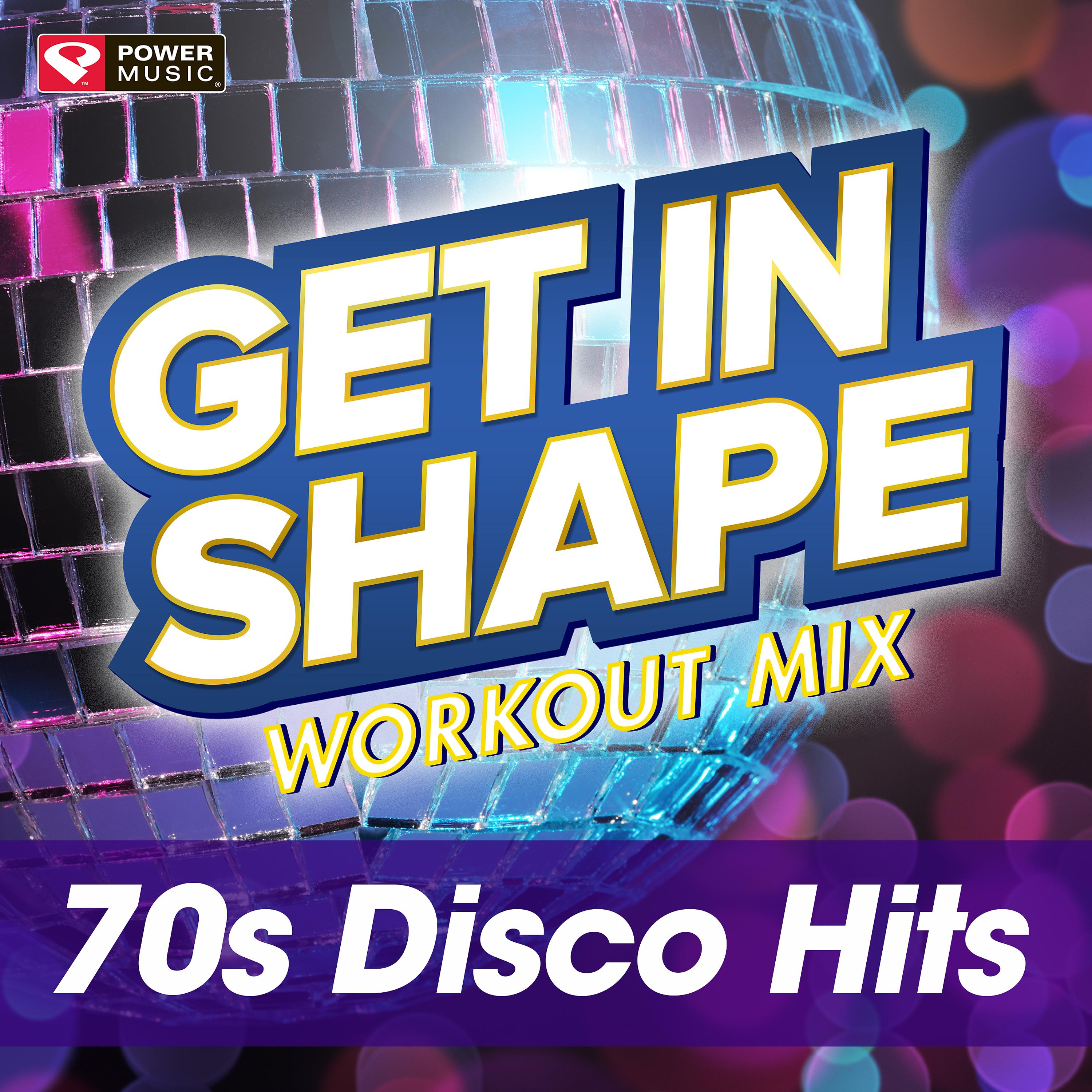 Постер альбома Get In Shape Workout Mix - 70's Disco Hits (60 Minute Non-Stop Workout Mix) [125-129 BPM]