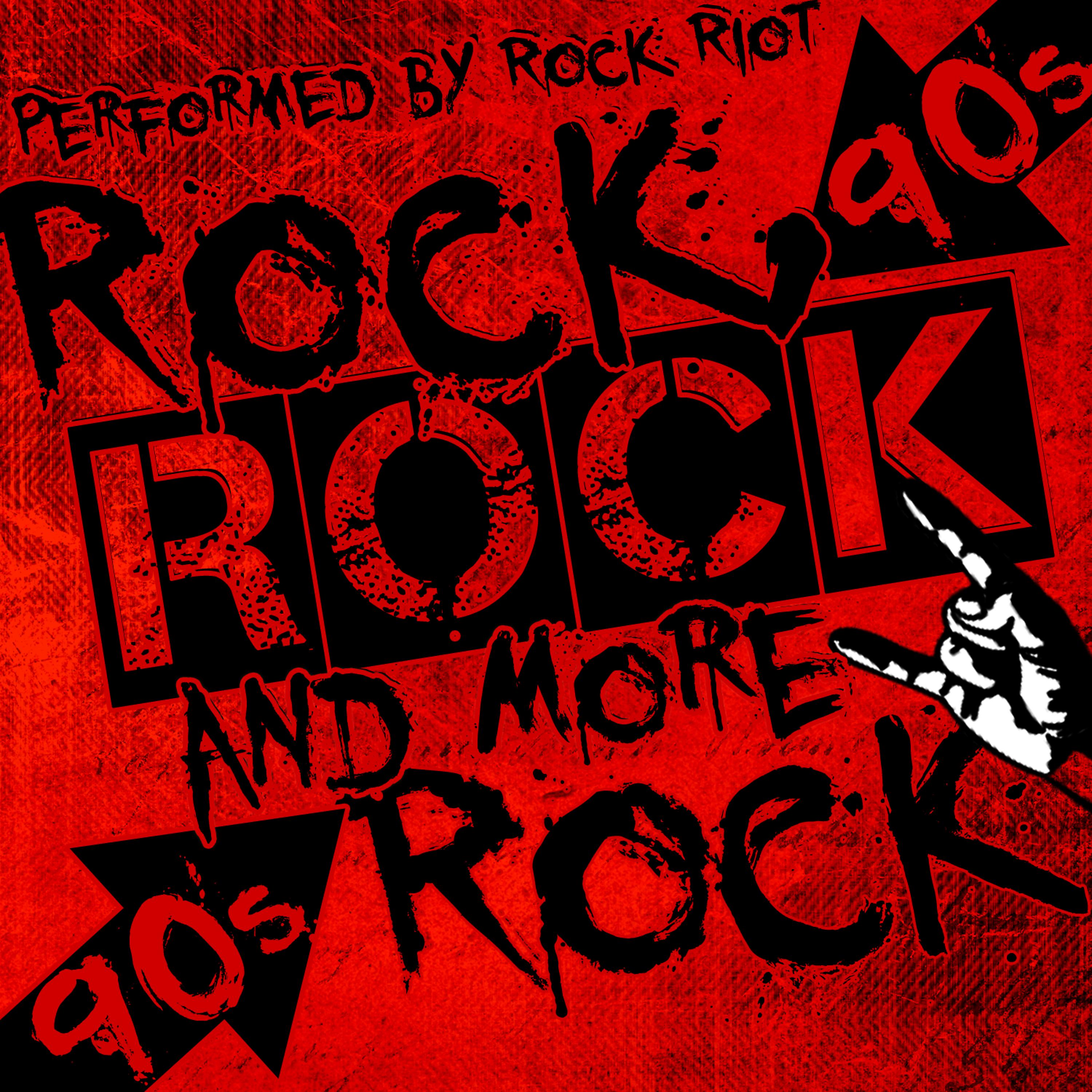 Постер альбома Rock, Rock and More Rock: 90's