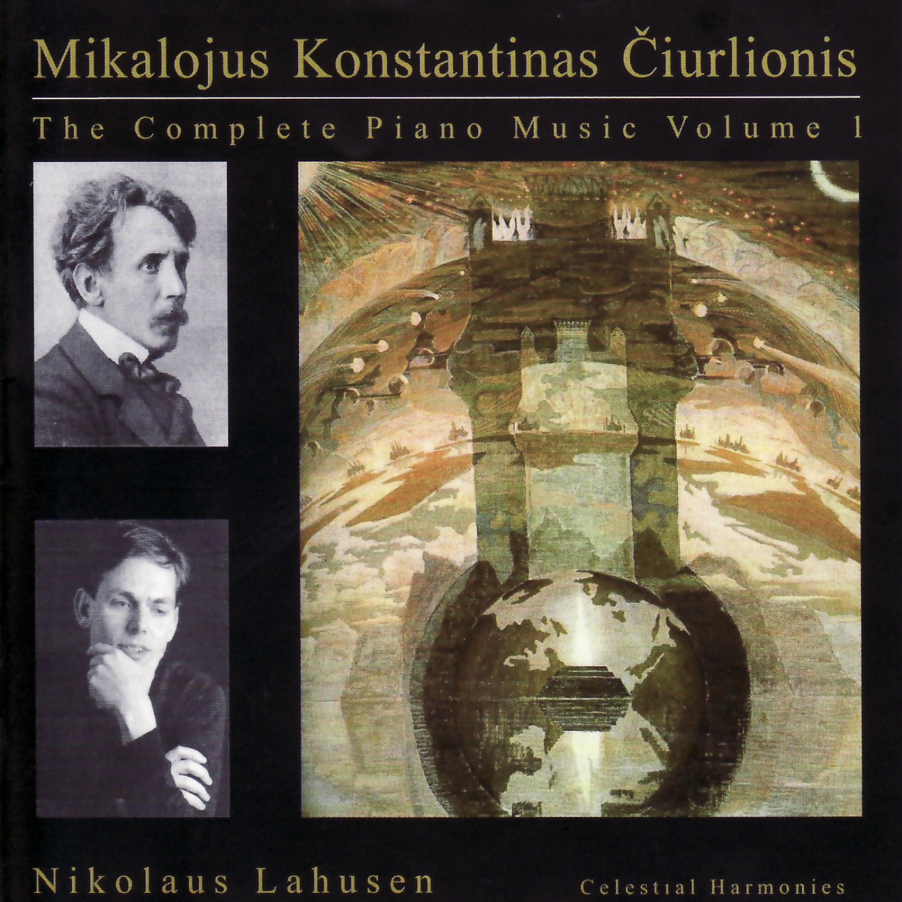 Постер альбома The Complete Piano Music of Mikalojus Konstantinas Čiurlionis, Vol. 1