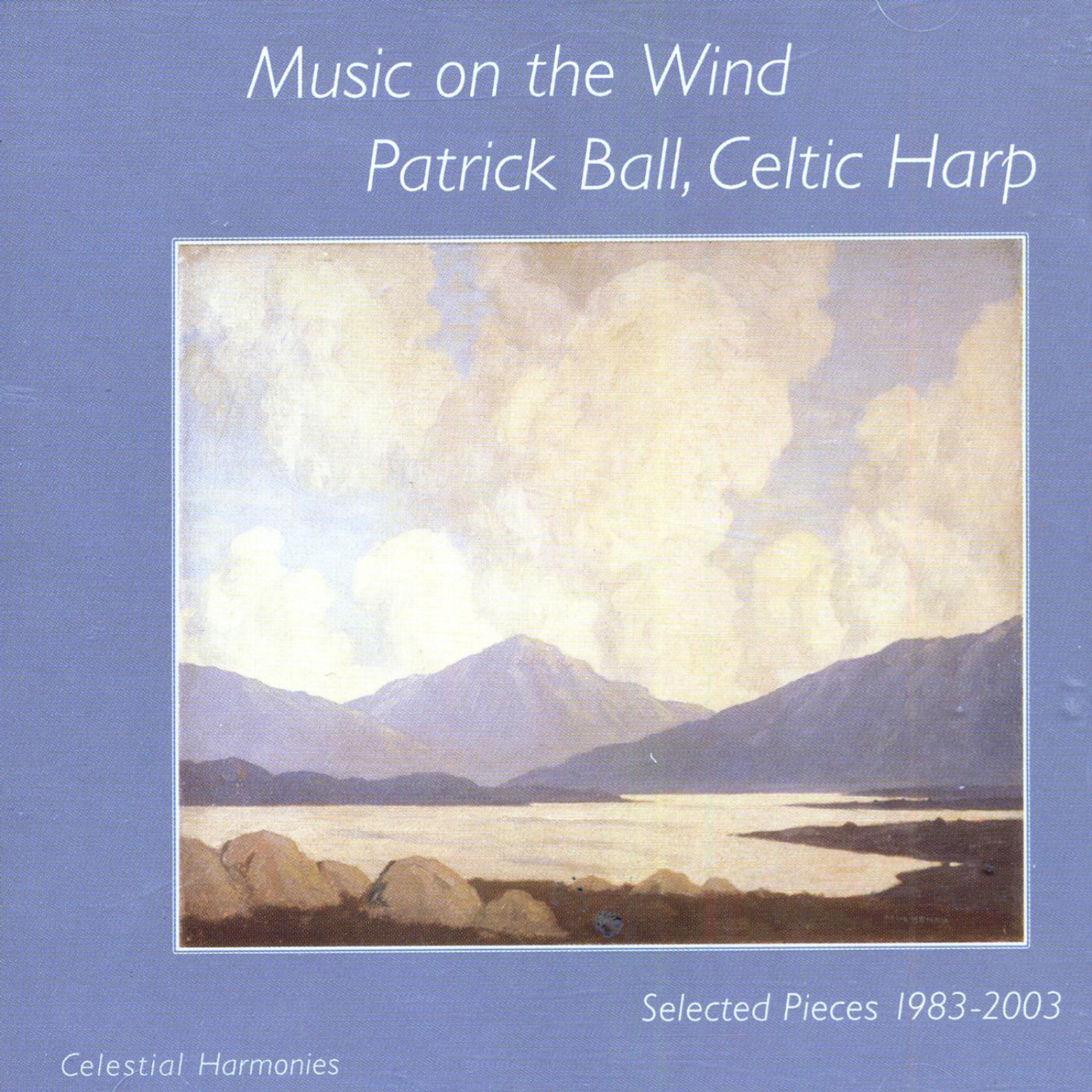 Постер альбома Music On The Wind: Selected Pieces 1983-2003 (Celtic Harp)