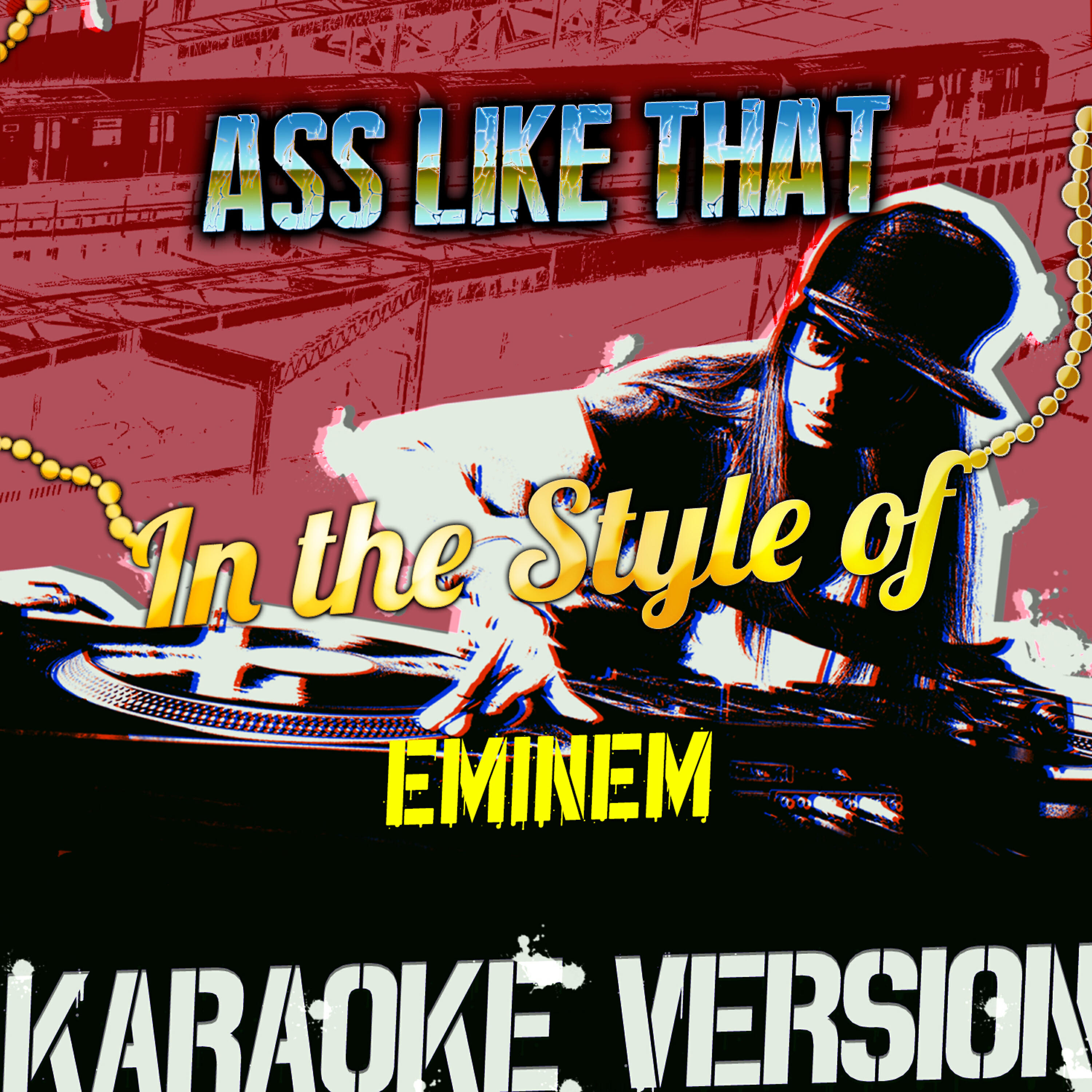 Ameritz Audio Karaoke - Ass Like That (In the Style of Eminem) [Karaoke Version]