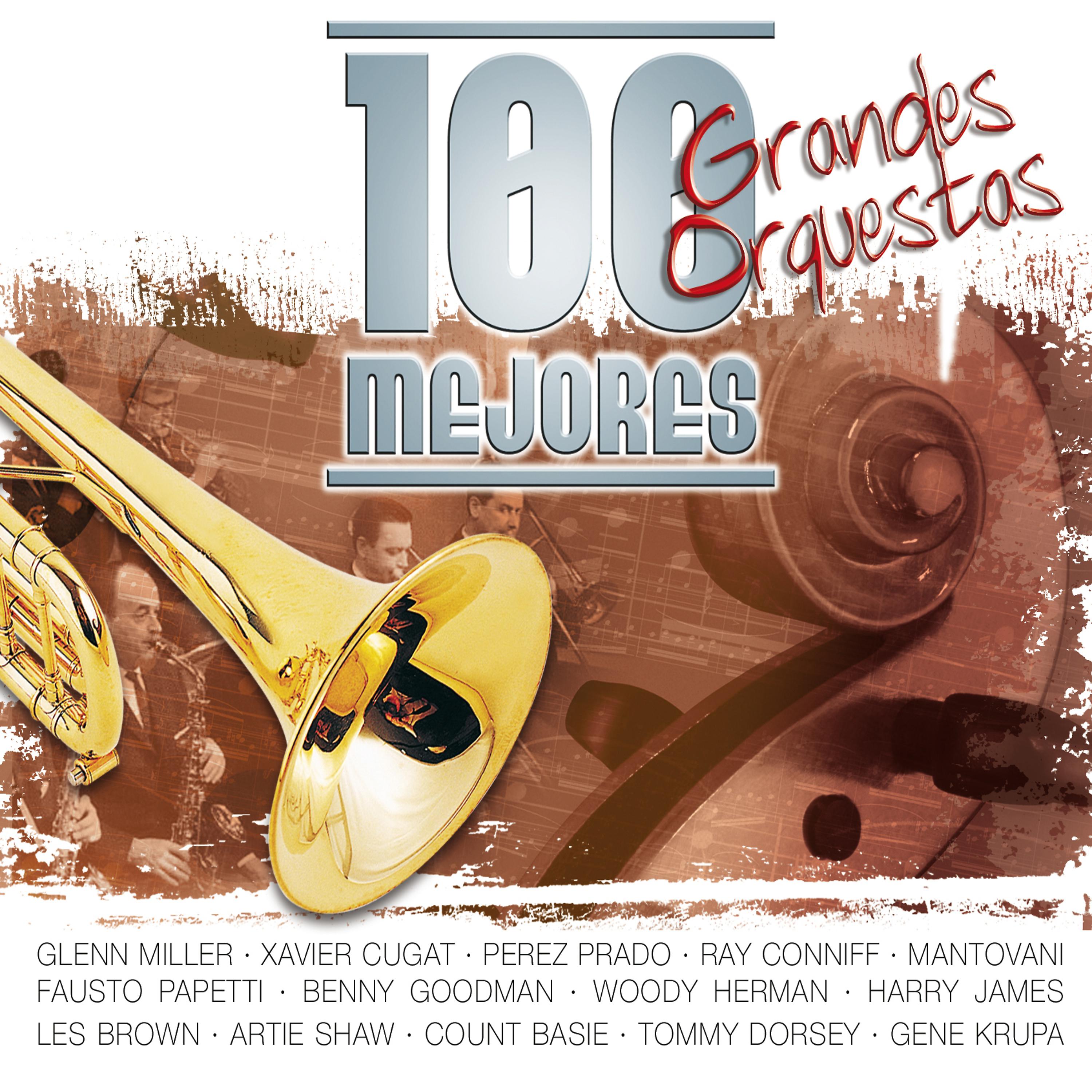 Постер альбома 100 Mejores Grandes Orquestas