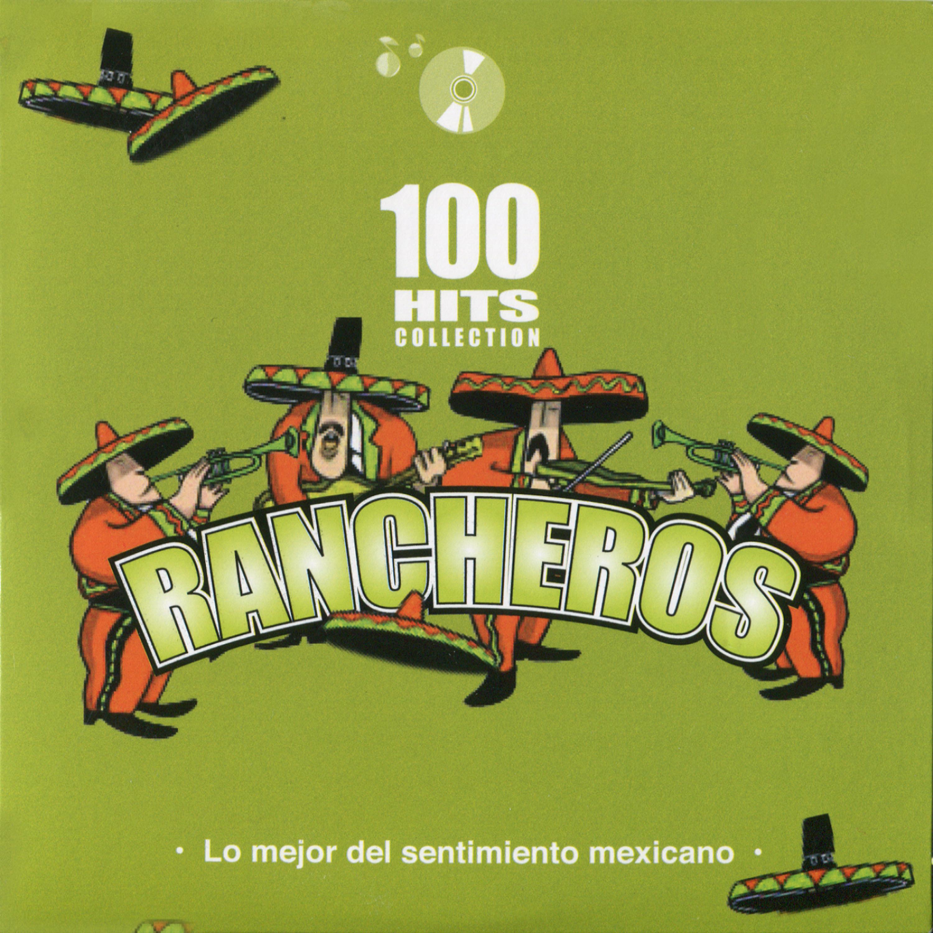 Постер альбома Rancheros - Lo mejor del sentimiento mexicano