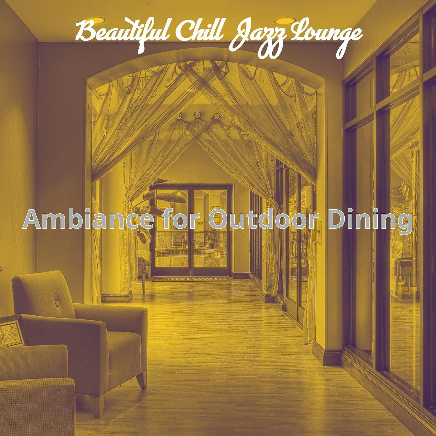 Постер альбома Ambiance for Outdoor Dining
