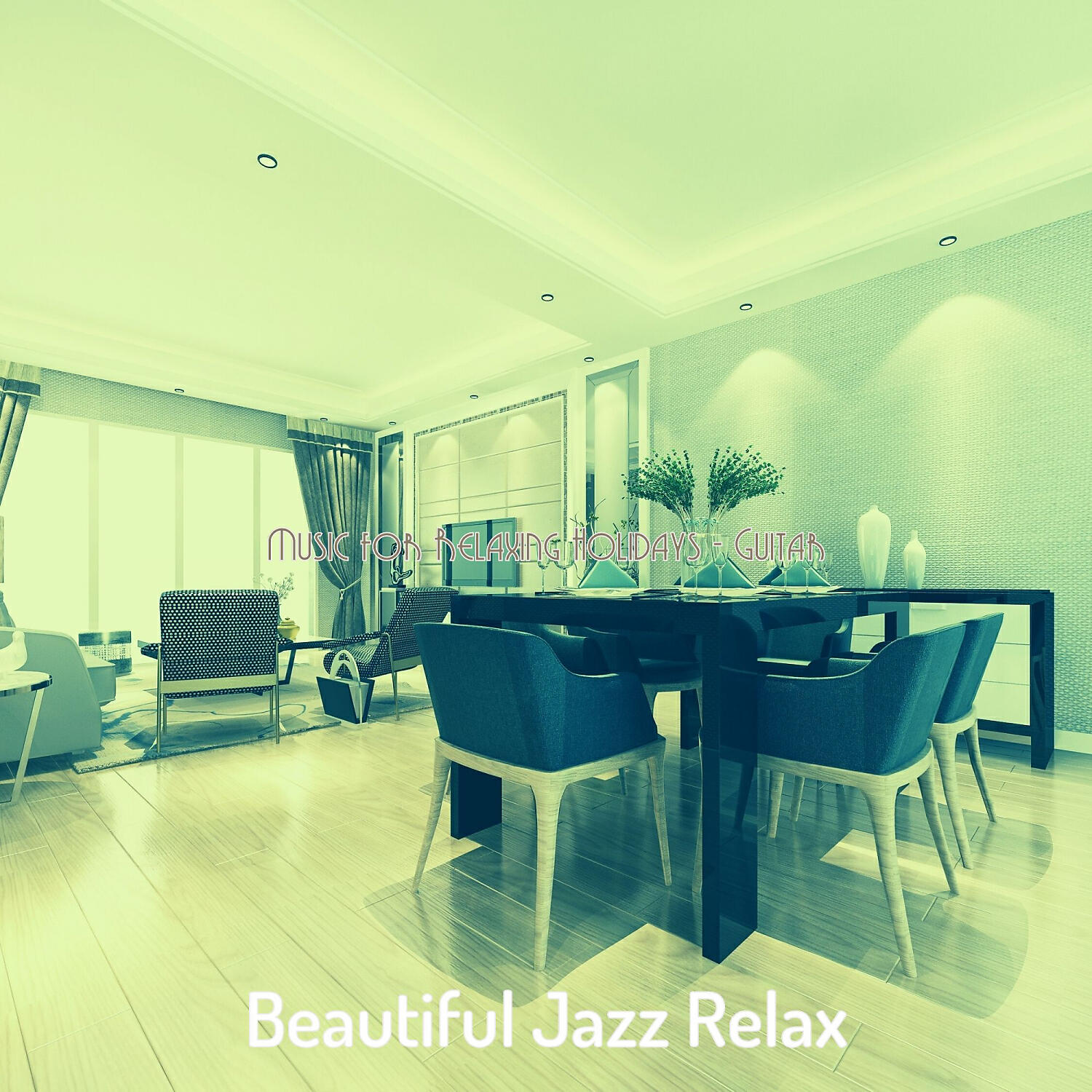 Beautiful Jazz Relax - Casual Moods for Vacations