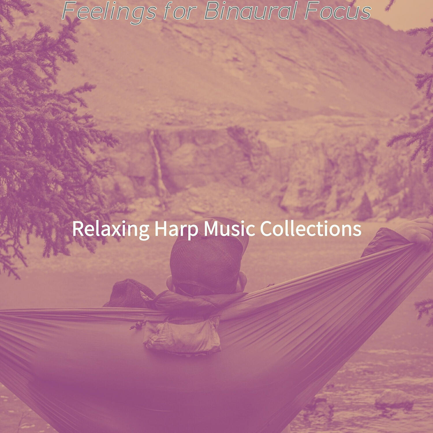 Relaxing Harp Music Collections - Wicked Ambience for Binaural Focus