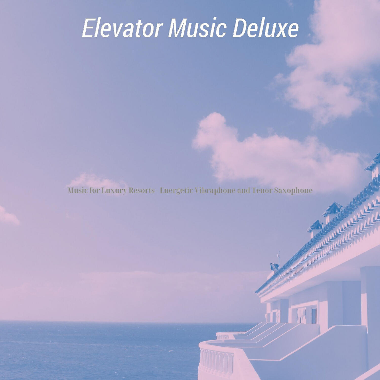 Elevator Music Deluxe - Energetic Music for Pool Bars