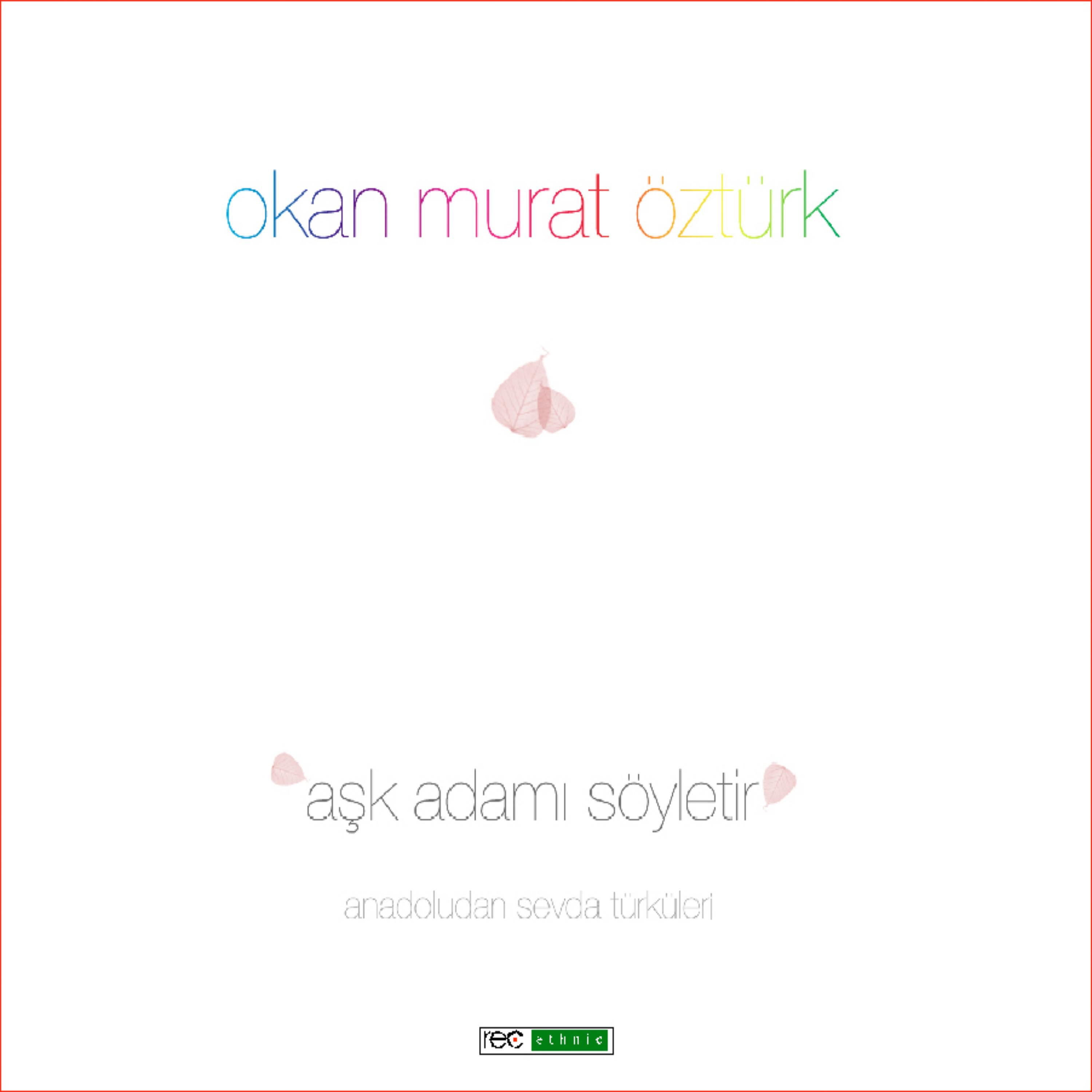 Постер альбома Aşk Adamı Söyletir