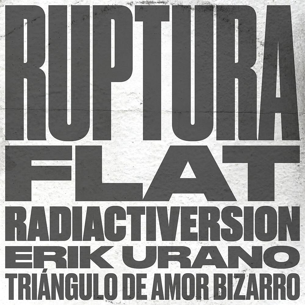 Постер альбома Ruptura Flat Radiactiversion