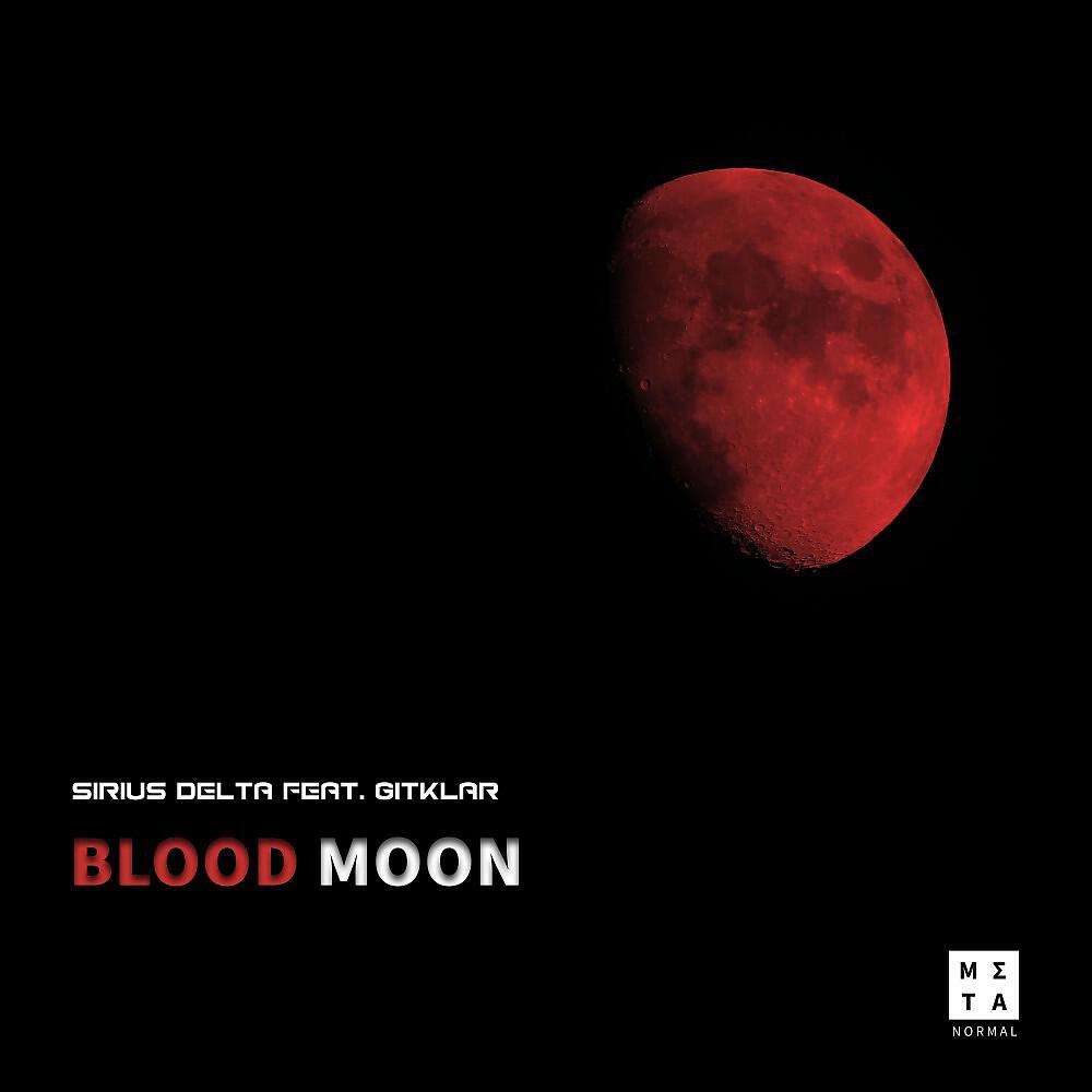 Sirius Delta - Blood Moon (Mellow Sonic Remix)