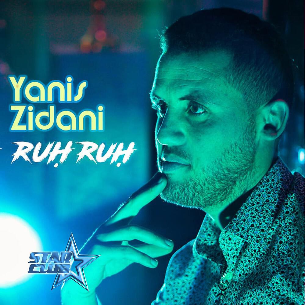 Yanis Zidani - Ruh ruh