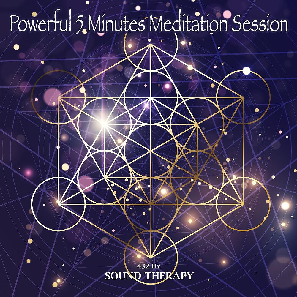 Постер альбома Powerful 5 Minutes Meditation Session (432 Hz Spiritual Abundance)