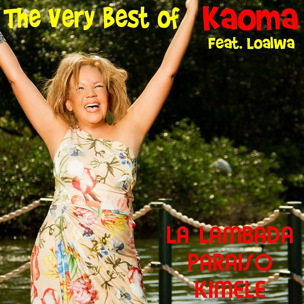 Постер альбома The Very Best of Kaoma (feat. Loalwa)