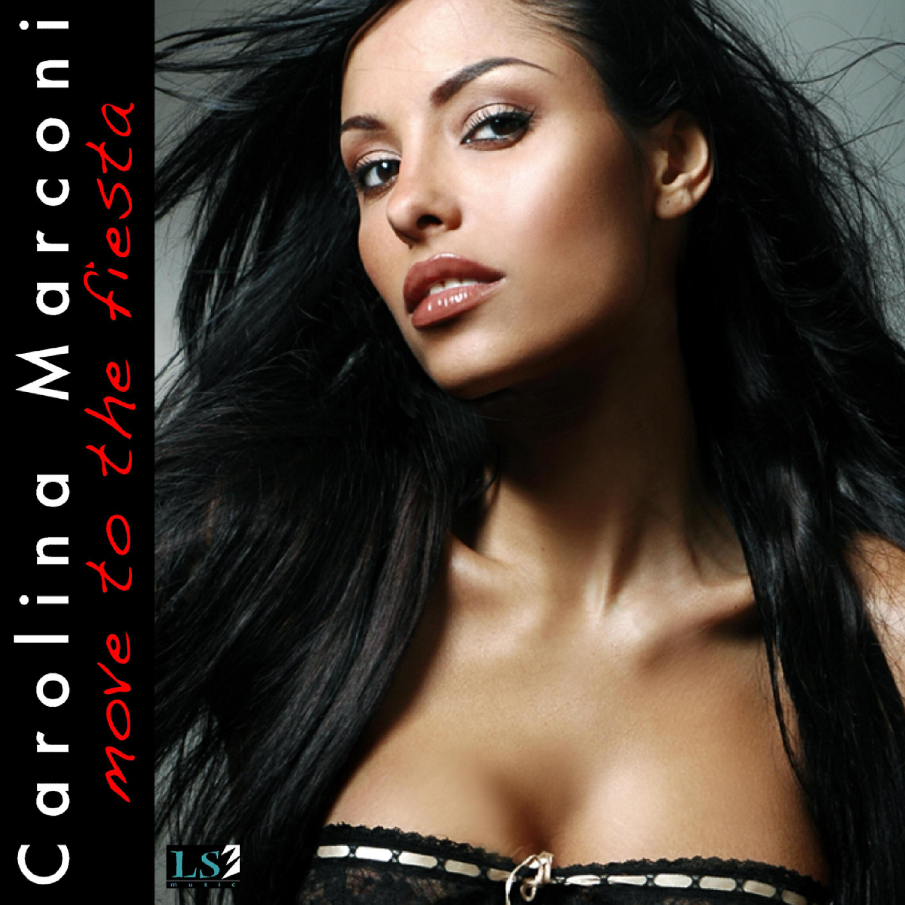 Carolina Marconi - Move to the Fiesta