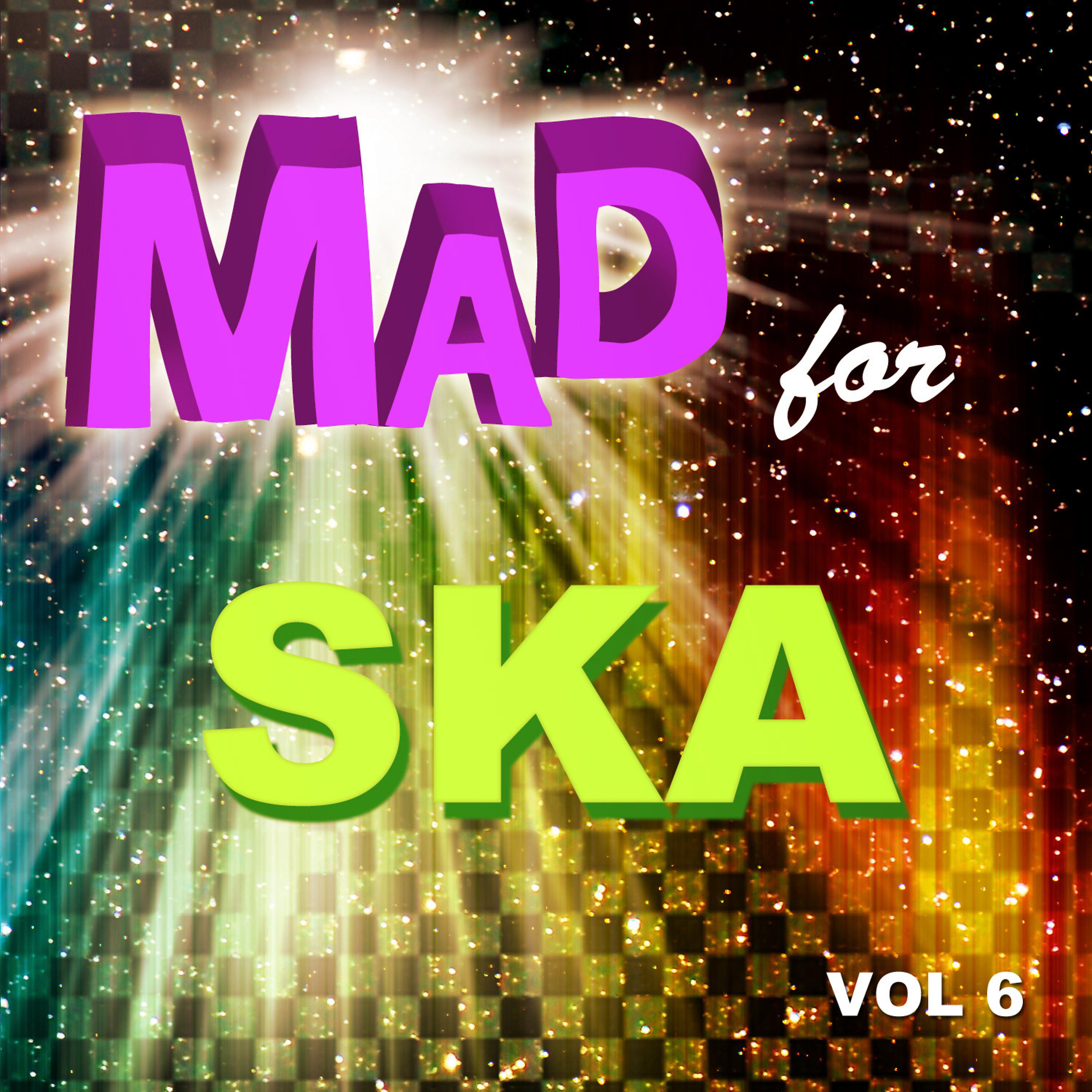 Постер альбома Mad for Ska, Vol. 6