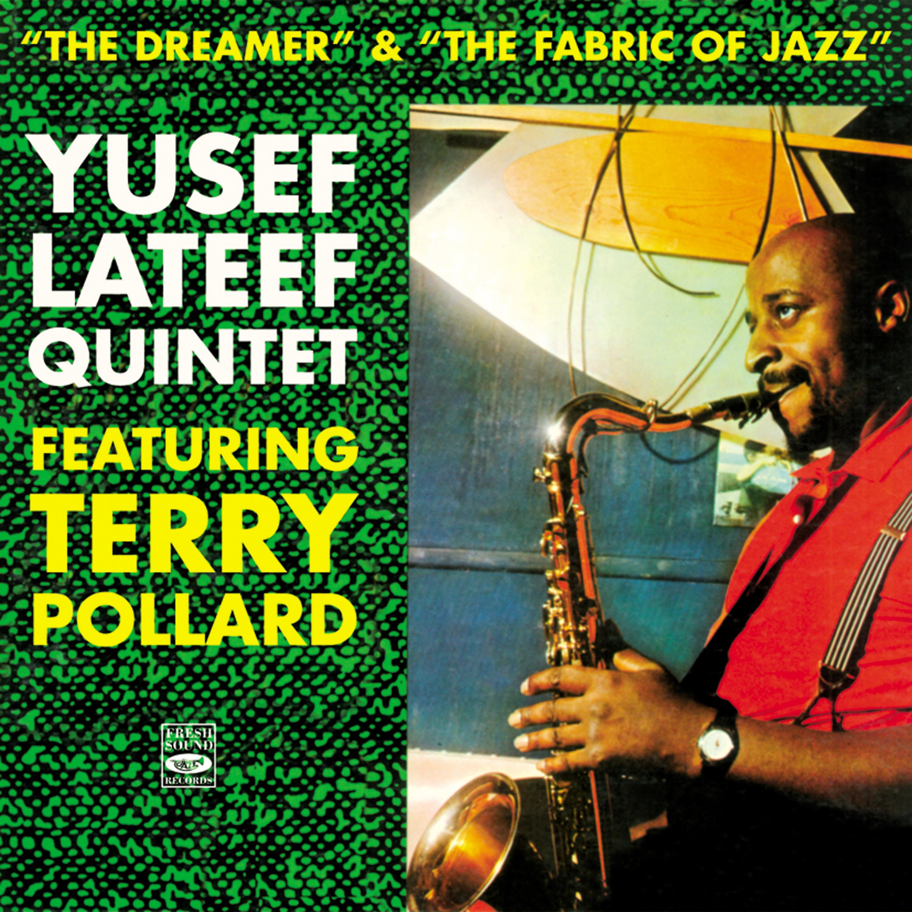Постер альбома Yusef Lateef Quintet. The Dreamer / The Fabric of Jazz