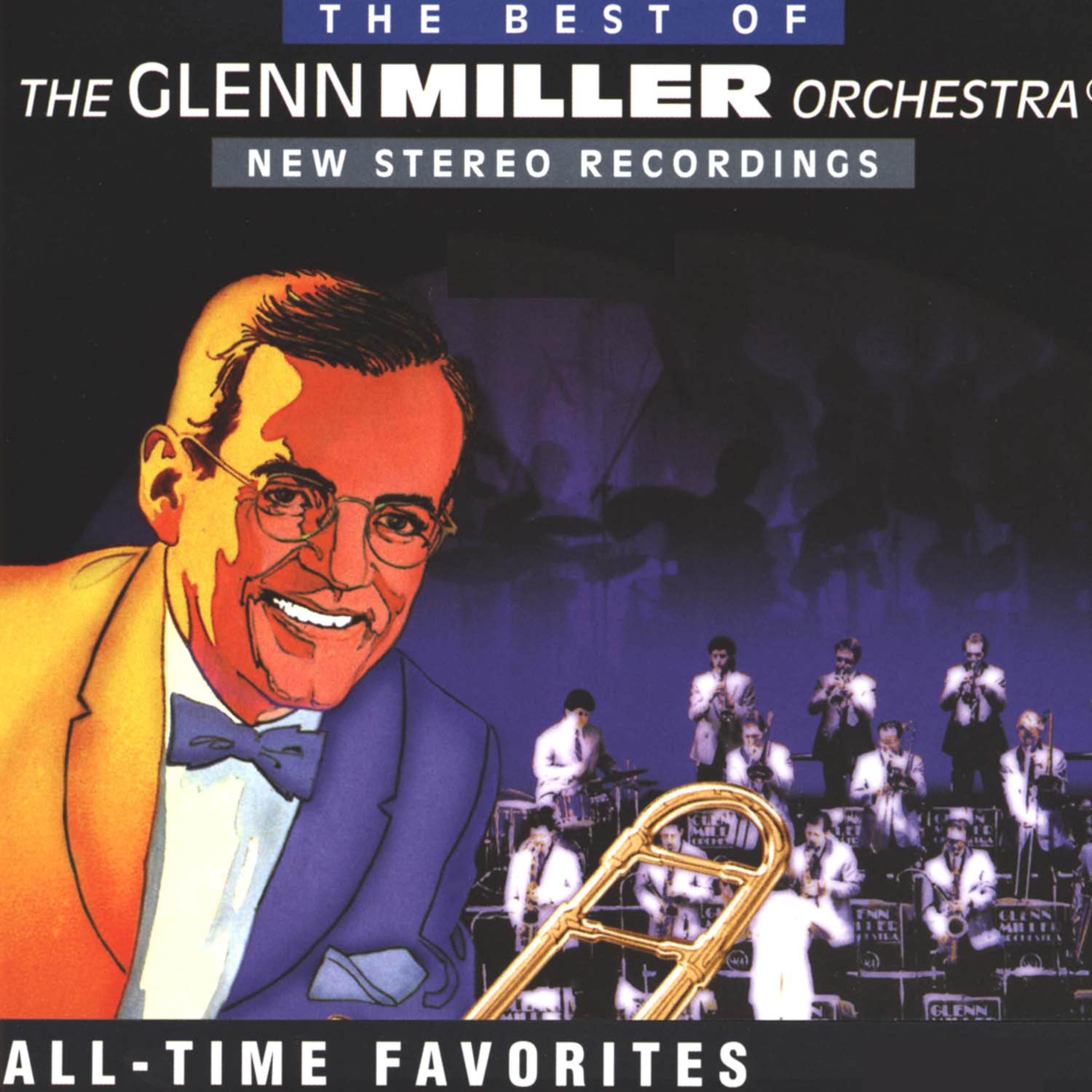 Постер альбома The Best Of The Glenn Miller Orcherstra