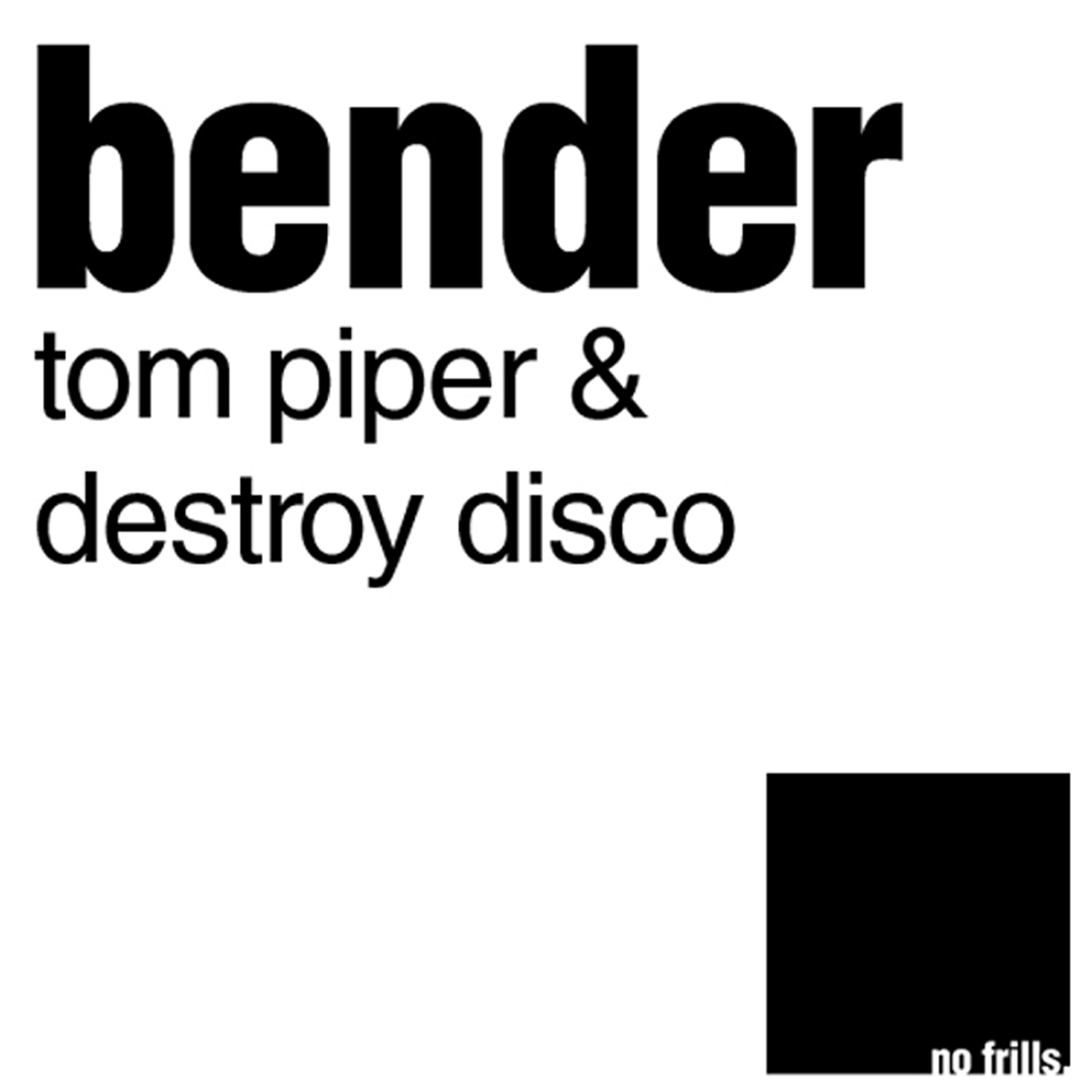 Tom Piper - Bender (Nom De Strip Mix)