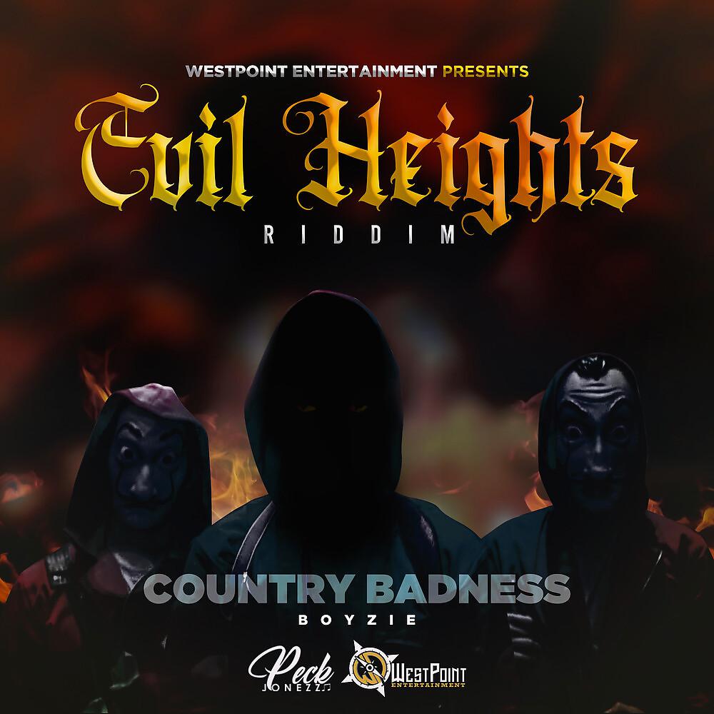 Постер альбома Country Badness: Evil Heights Riddim
