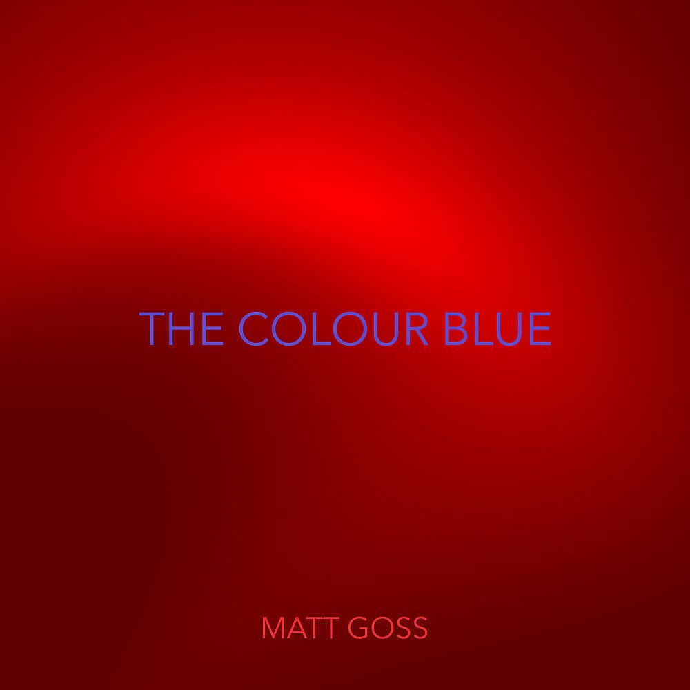 Постер альбома The Colour Blue