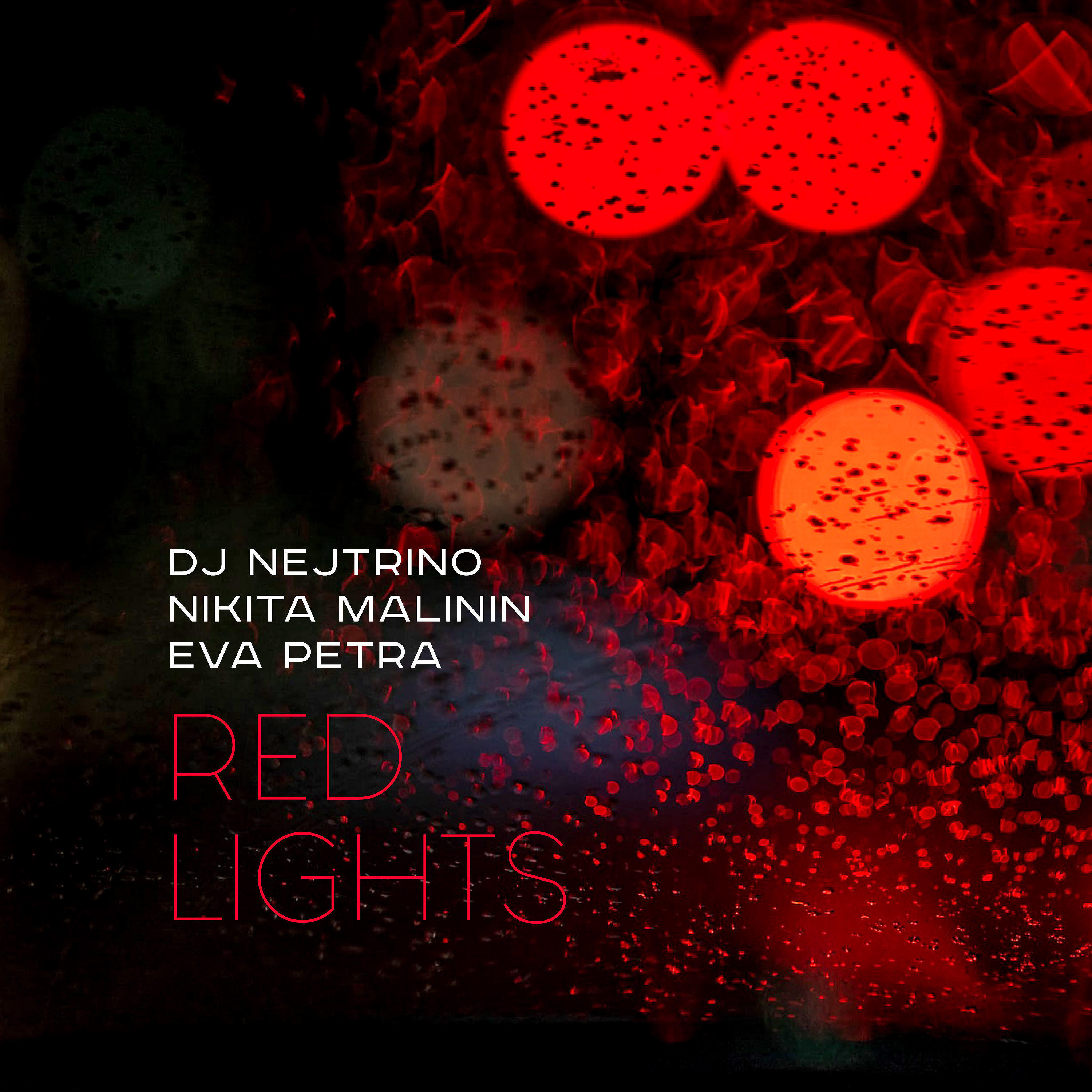 Песня red lights. DJ Nejtrino Никита Малинин Eva Petra Red. Никита Малинин Red Lights. DJ Nejtrino feat. Никита Малинин Eva Petra - Red Lights. DJ Nejtrino и Никита Малинин.