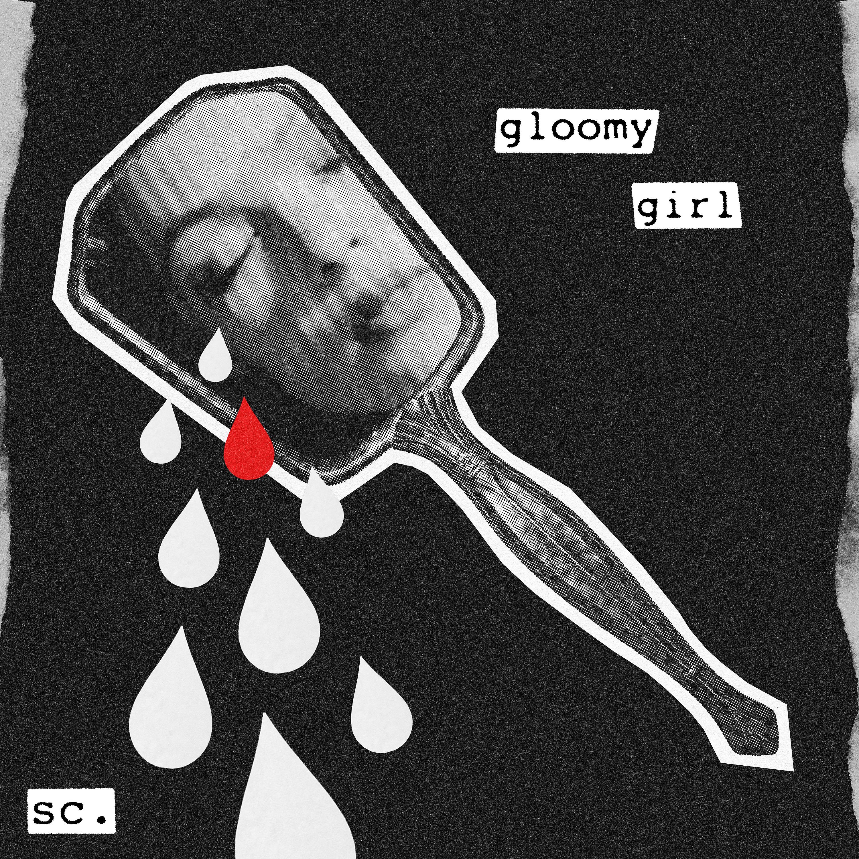 Постер альбома Gloomy Girl