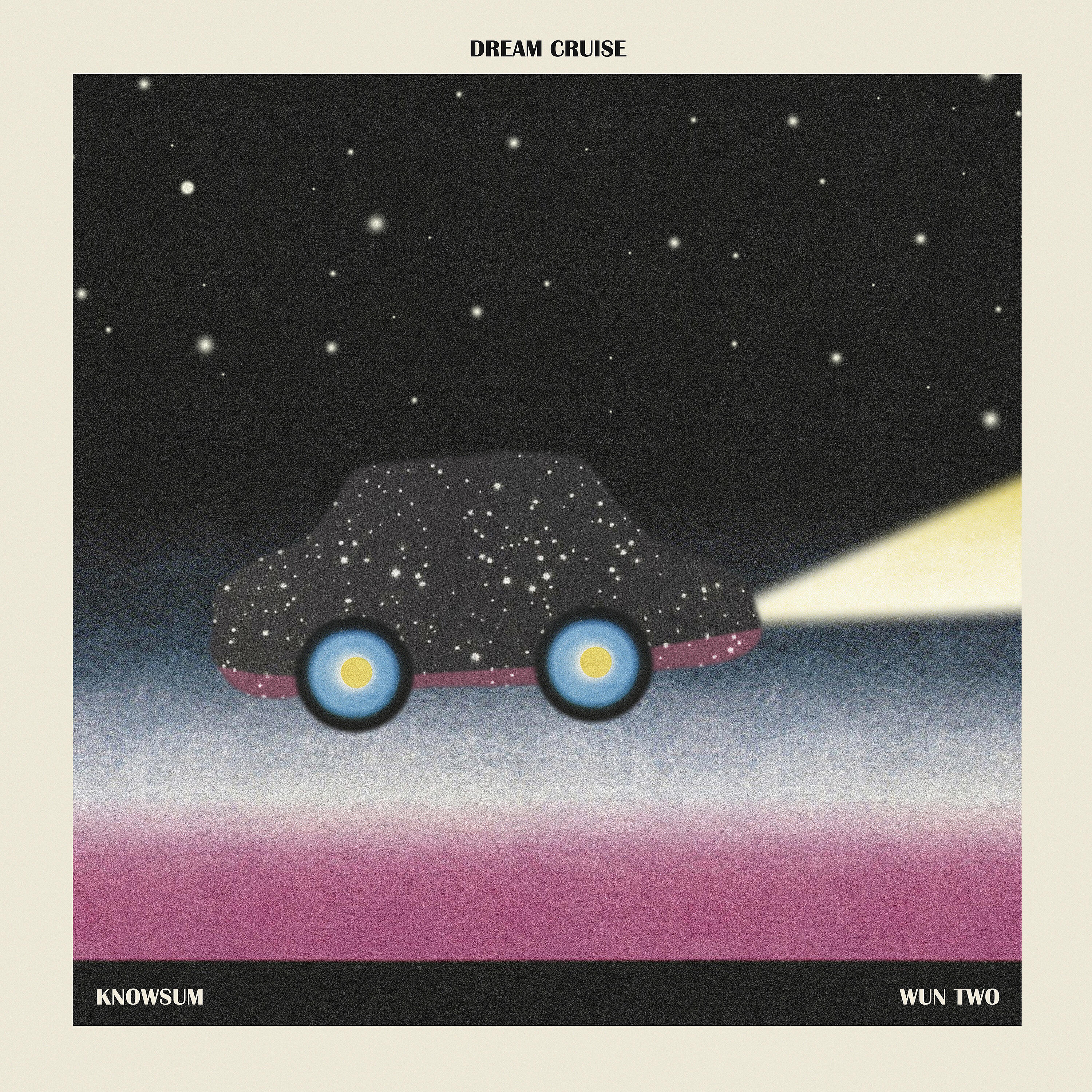 Wun Two - Dream Cruise