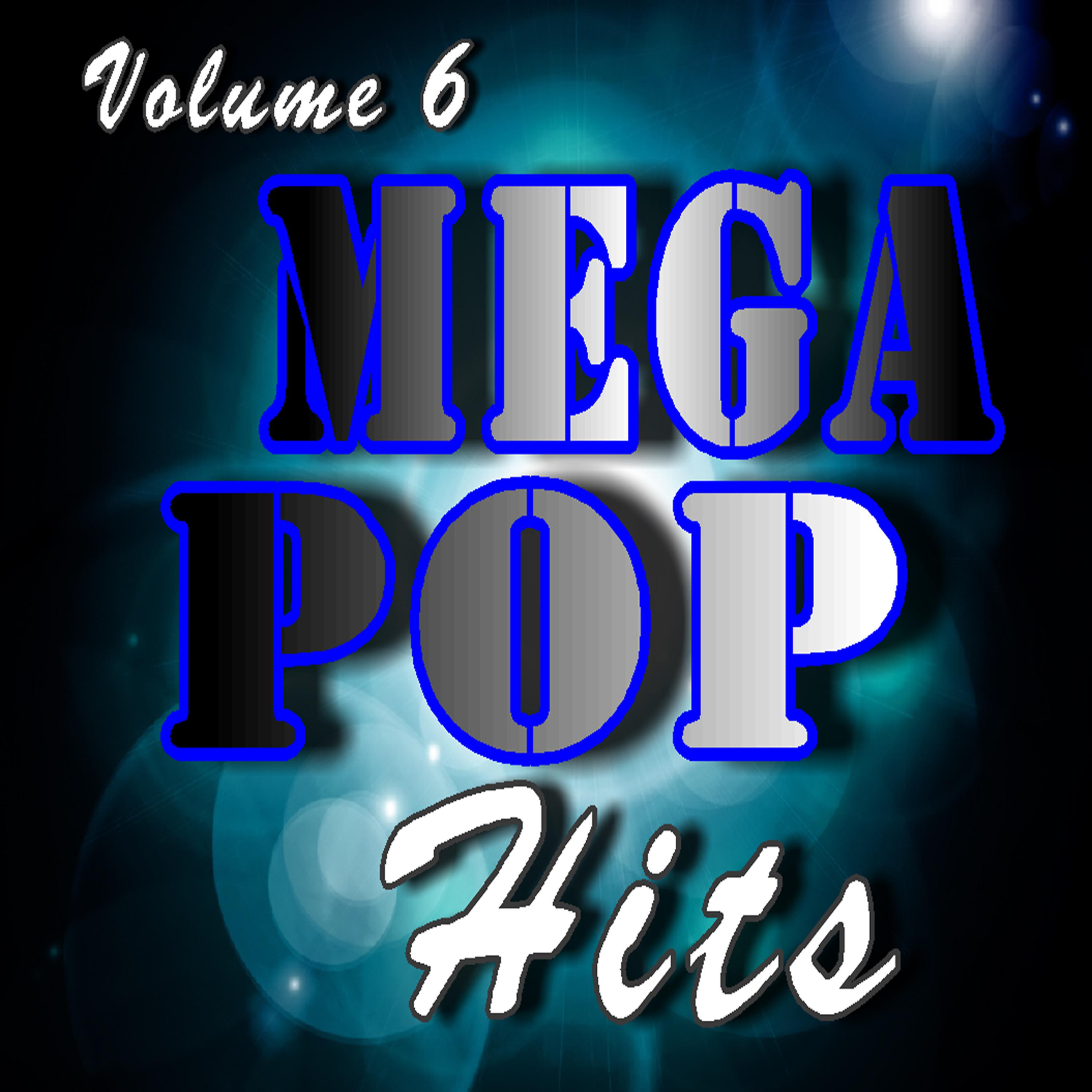 Постер альбома Mega Pop Hits, Vol. 6