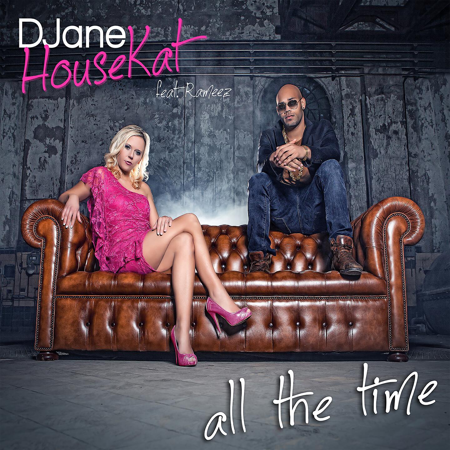 DJane HouseKat - All The Time (Radio Version)