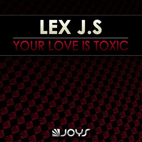 Постер альбома Your Love Is Toxic