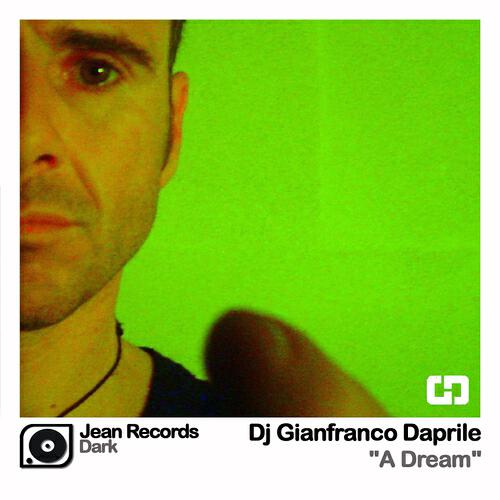 Dj Gianfranco Daprile - A Dream (Momo Project Remix)