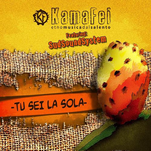 Kamafei - Tu sei la sola
