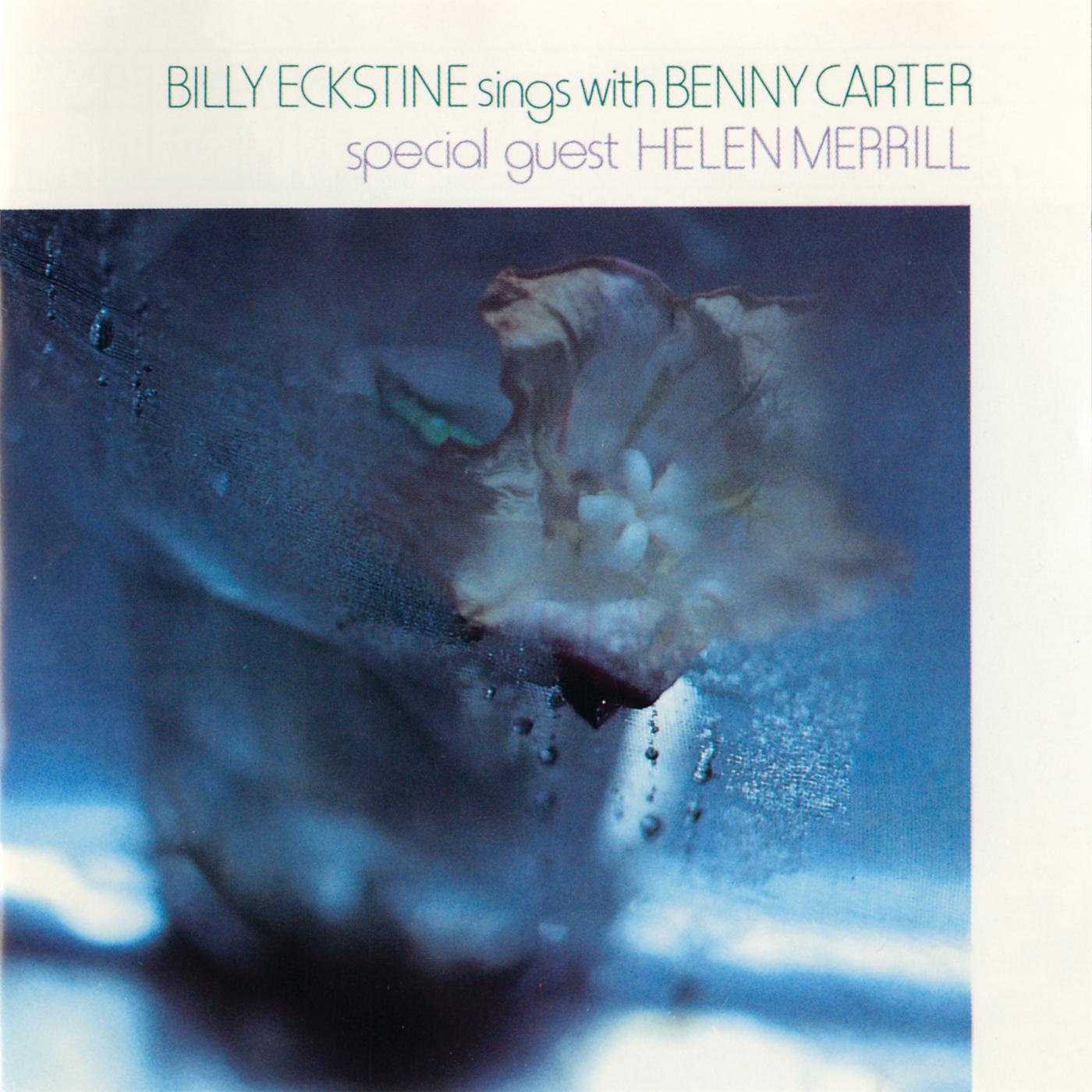 Постер альбома Billy Eckstine Sings With Benny Carter
