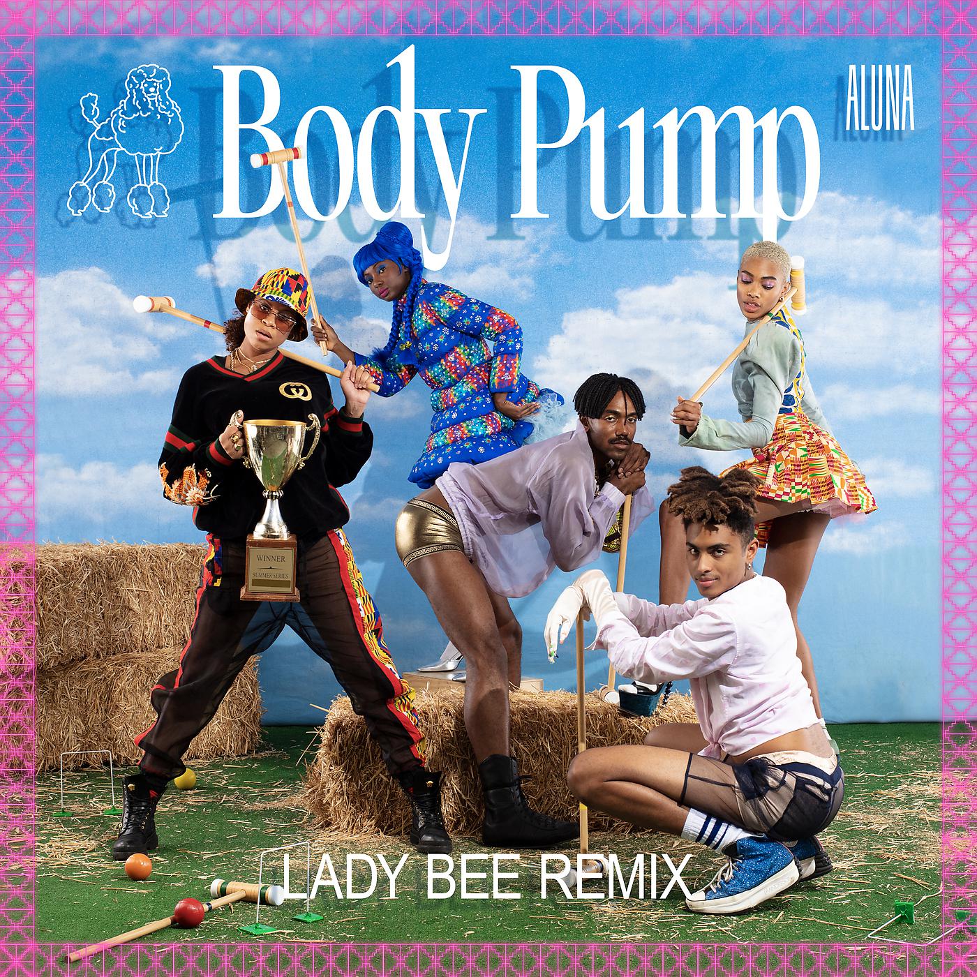 Постер альбома Body Pump (Lady Bee Remix)