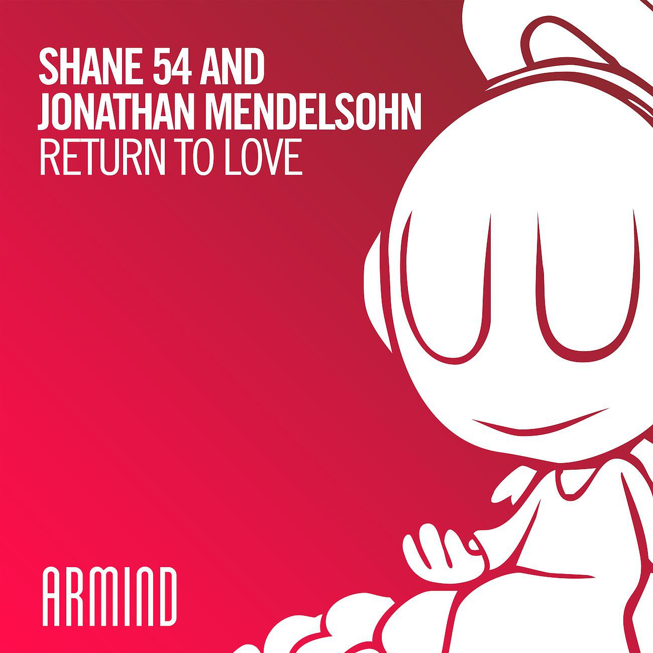 Shane 54 - Return To Love (Cubicore Remix)