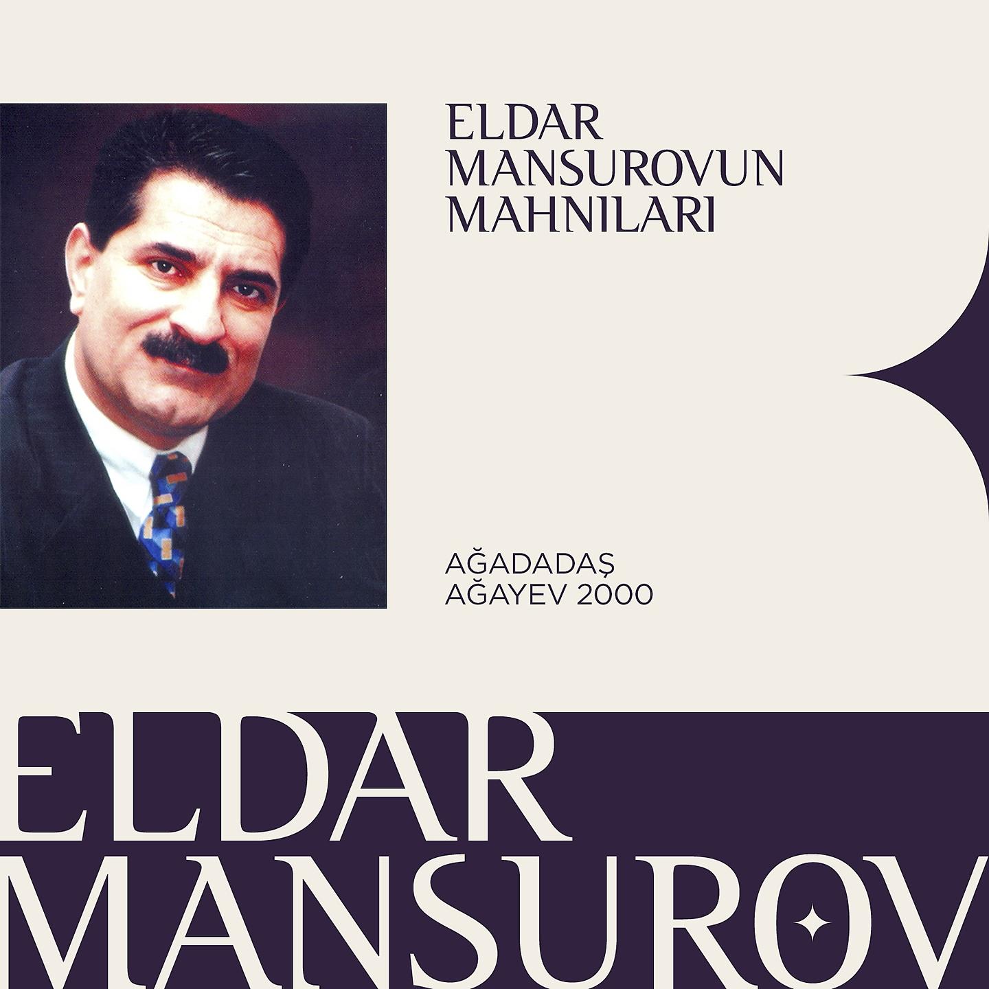 Постер альбома Eldar Mansurov'un Mahnıları 2000