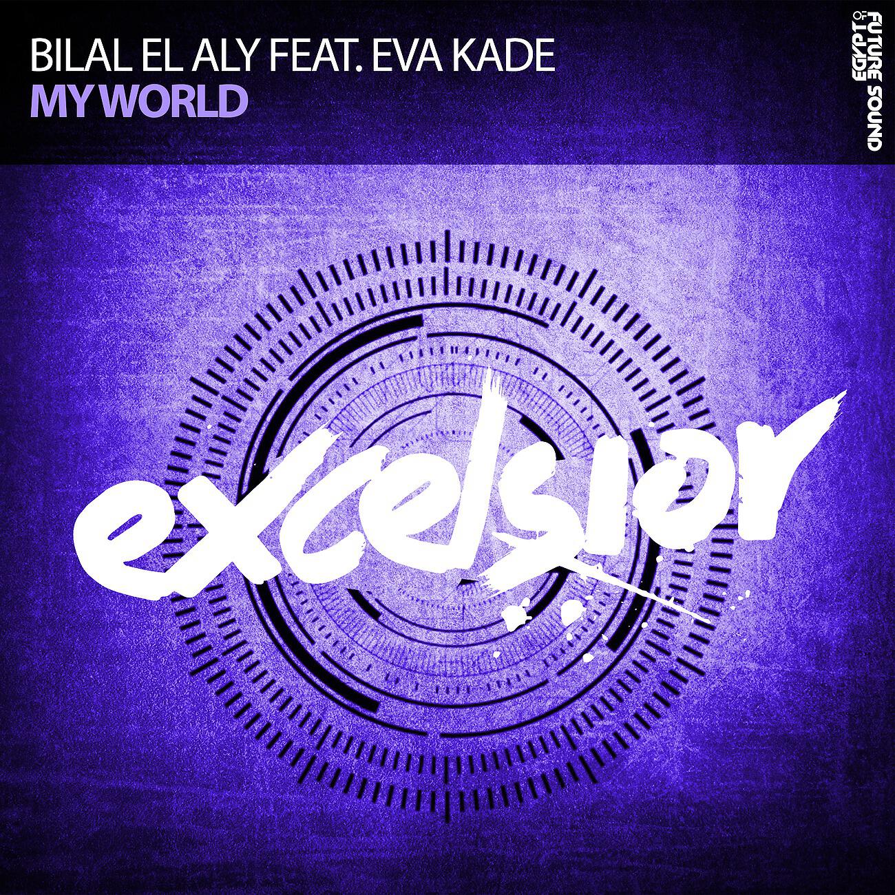 Bilal El Aly - My World (Hazem Beltagui Remix)