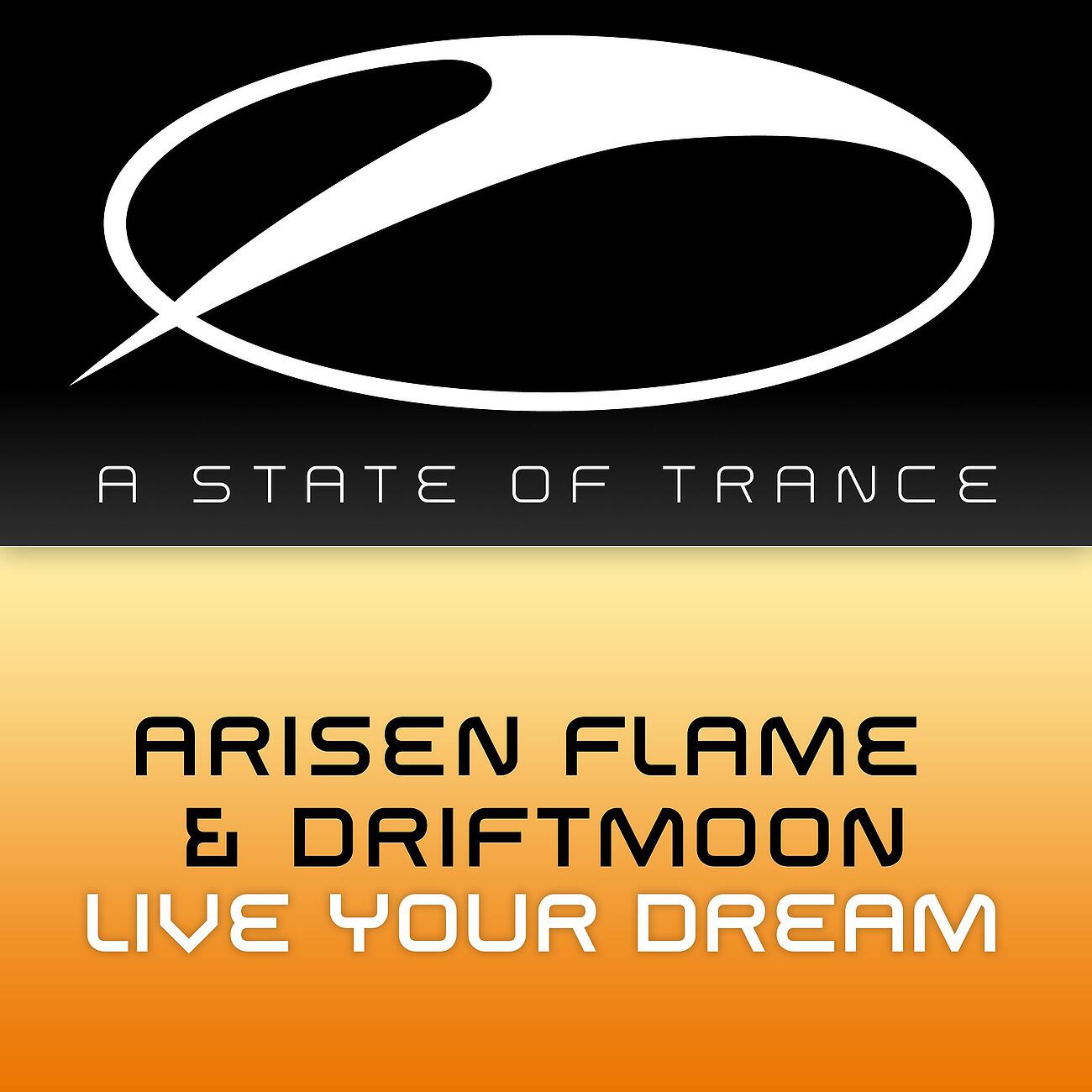 Arisen Flame - Live Your Dream (Original Mix)