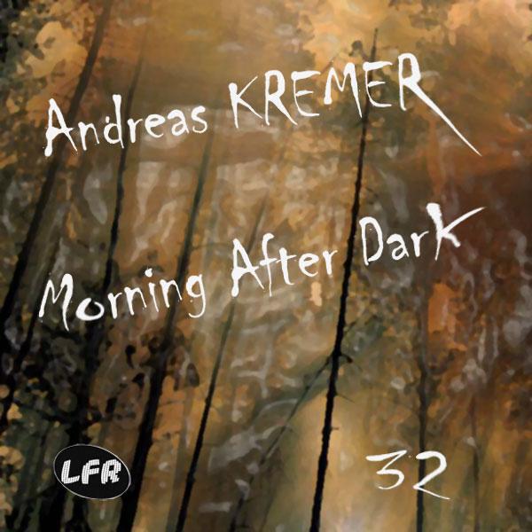 Andreas Kremer - Morning After Dark