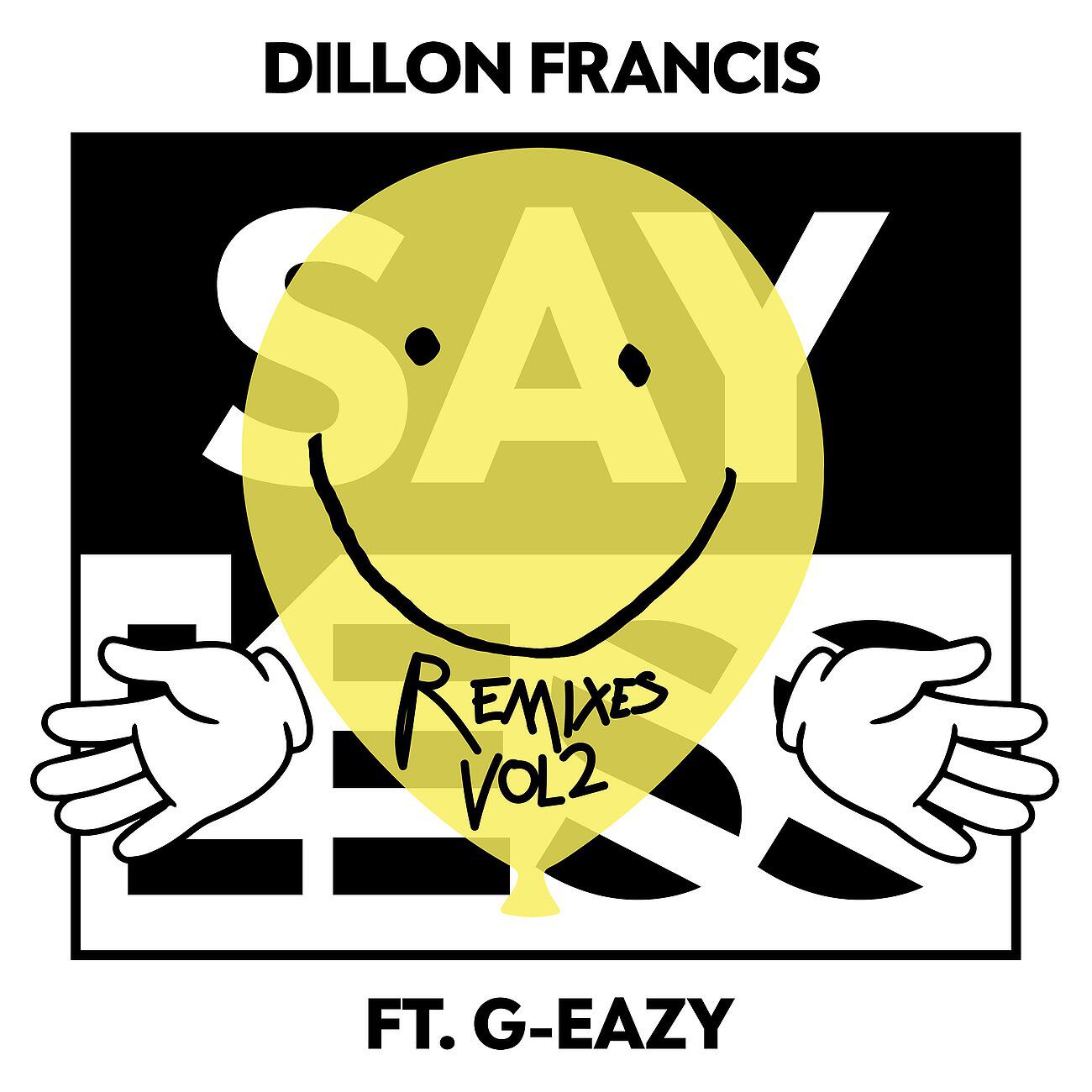 Dillon Francis - Say Less (ETC!ETC! Remix)