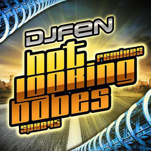 DJ Fen - Hot Looking Babes (Manu Twister Remix)