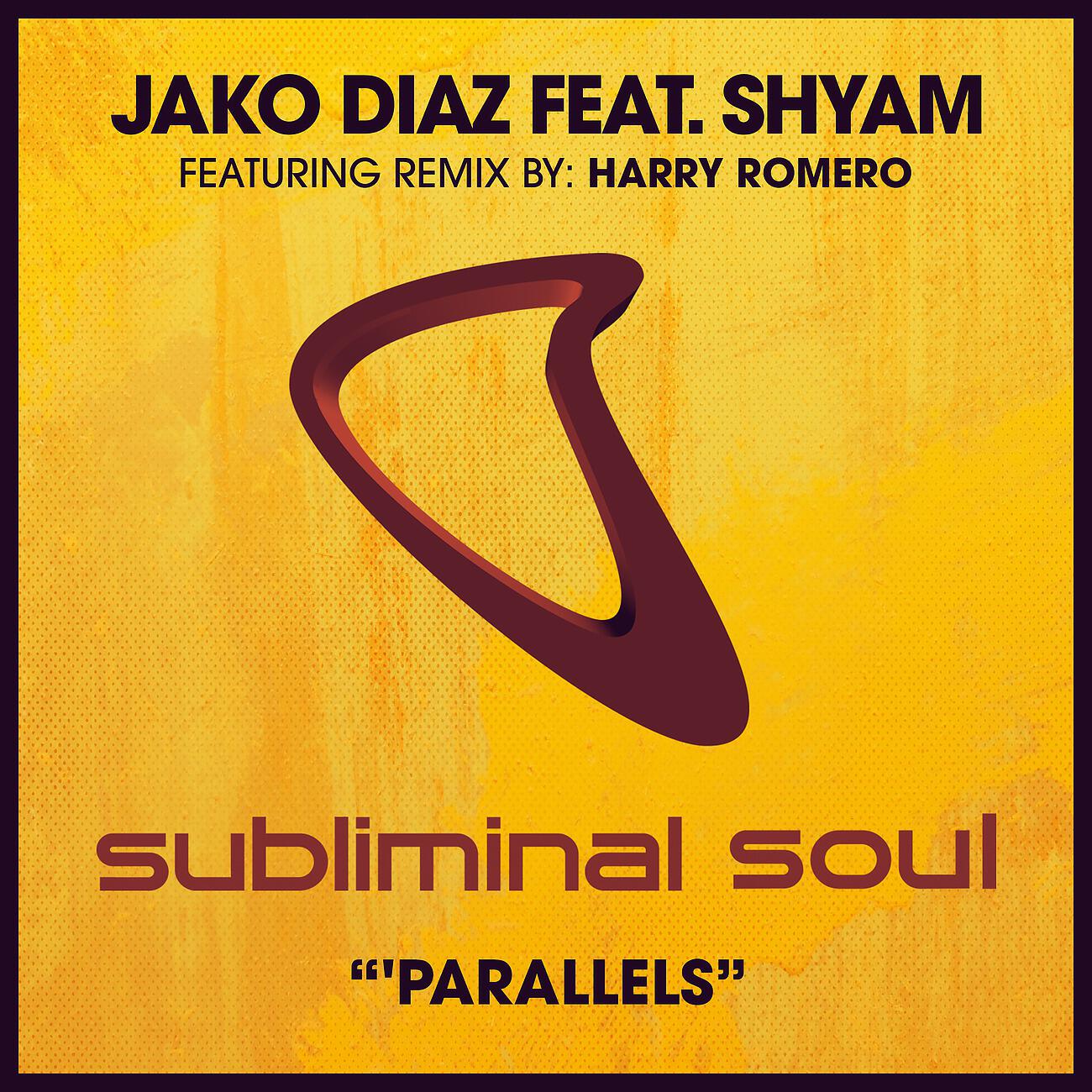 Jako DIaz - Parallels (Harry Romero Remix)