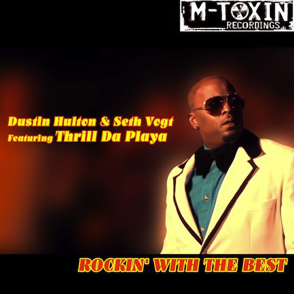 Dustin Hulton - Rockin' With The Best (Radio Edit)